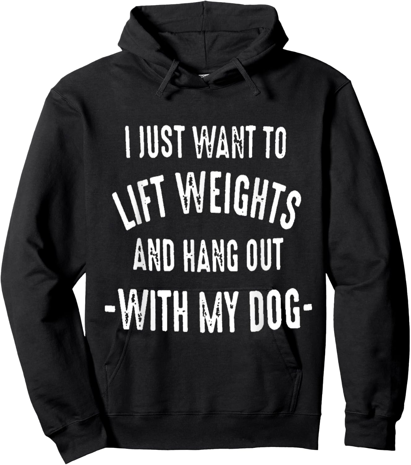 I JUST WANT TO LIFT WEIGHTS AND HANG OUT WITH MY DOG Women Hoodie - Hoodie | Black