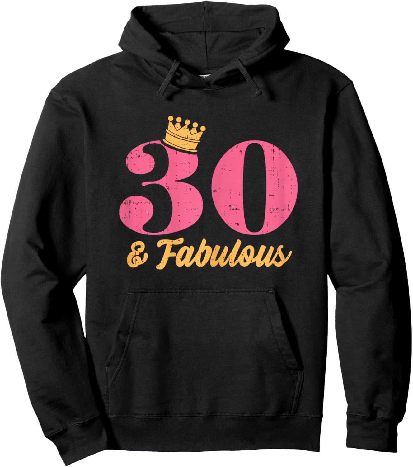 30 And Fabulous Crown Happy 30th Birthday 1991 Gift Women Hoodie - Hoodie | Black