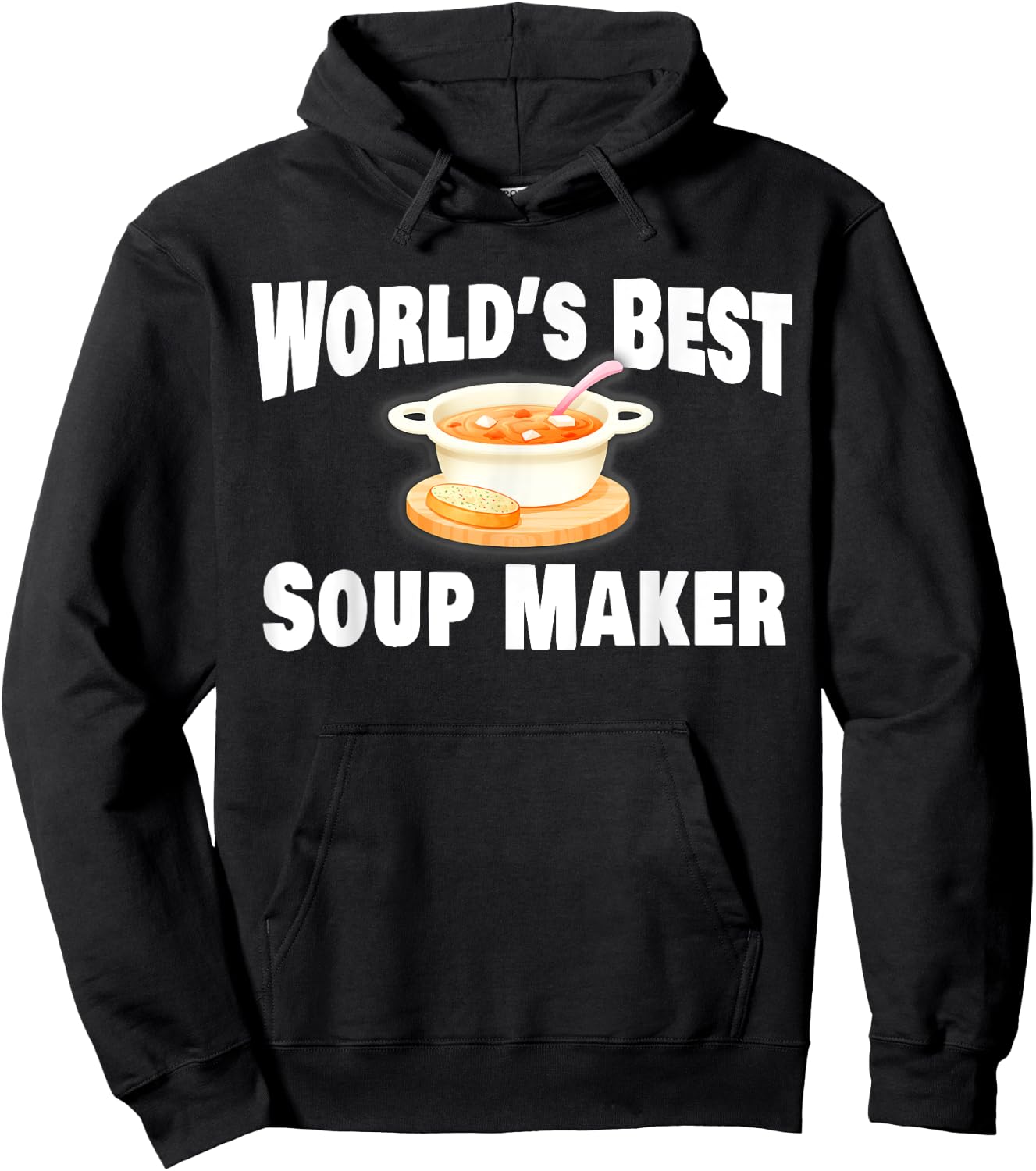 Soup Maker World's Best Hoodie - Hoodie | Black