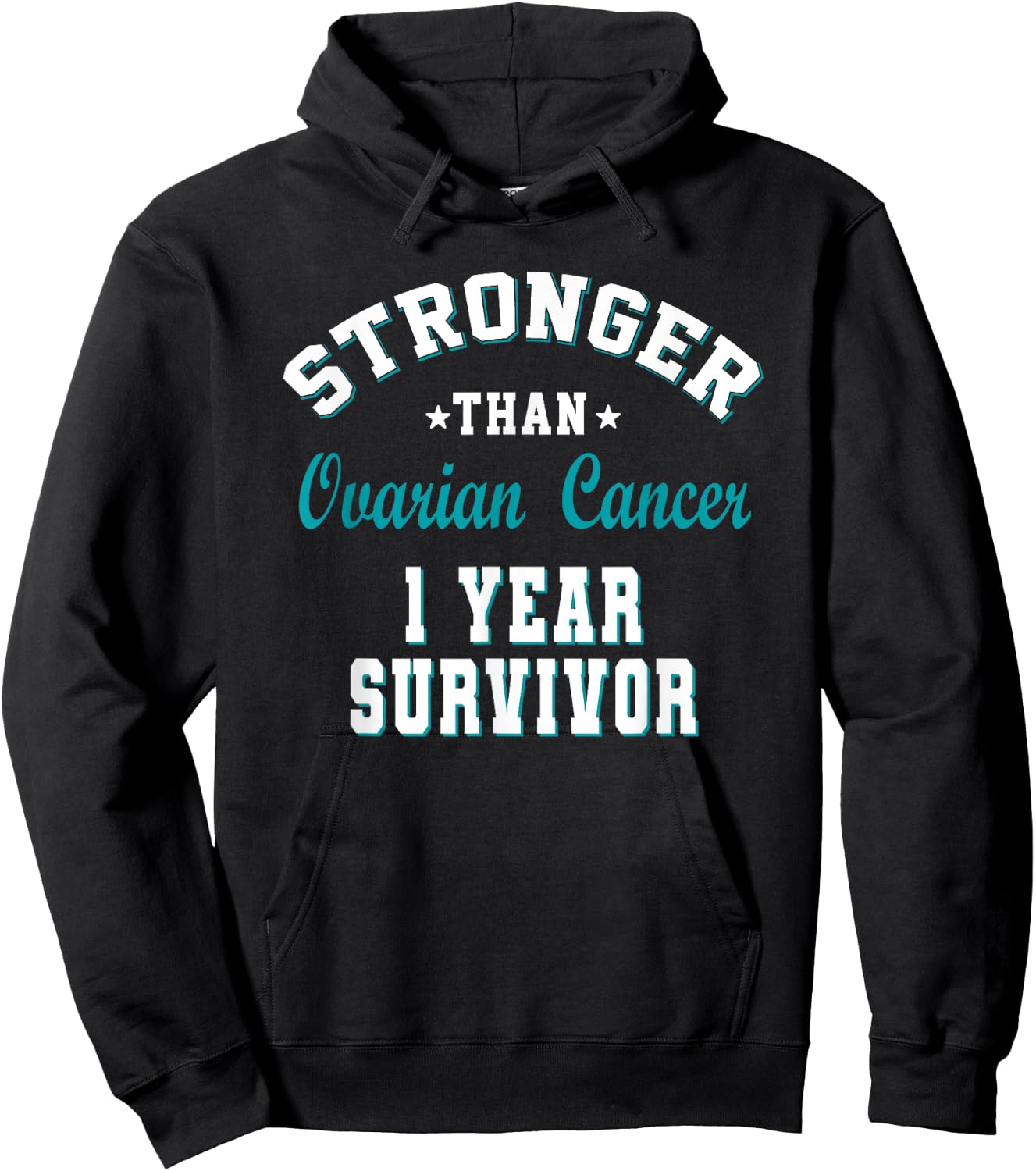 Stronger Than Ovarian Cancer 1 Year Survivor Hoodie - Hoodie | Black