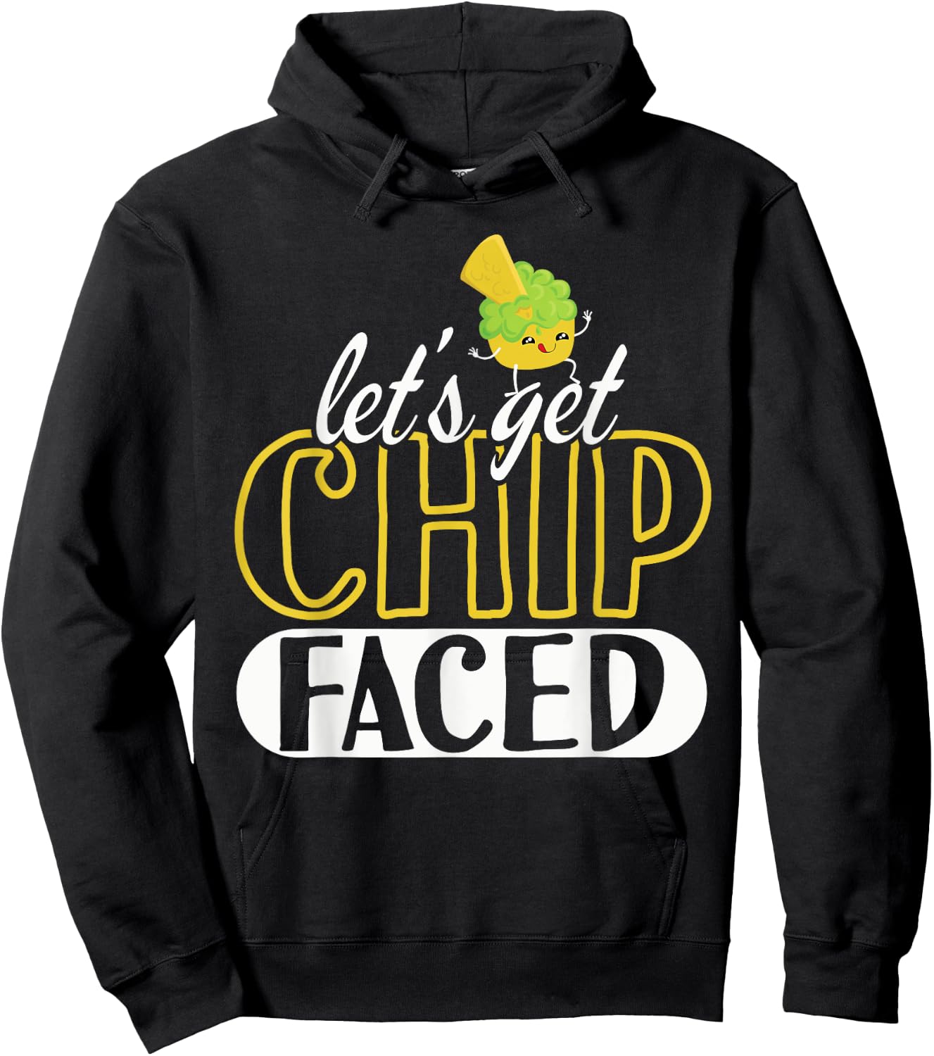 Funny Let's Get Chip Faced Guacamole Food Mexicans Hoodie - Hoodie | Black