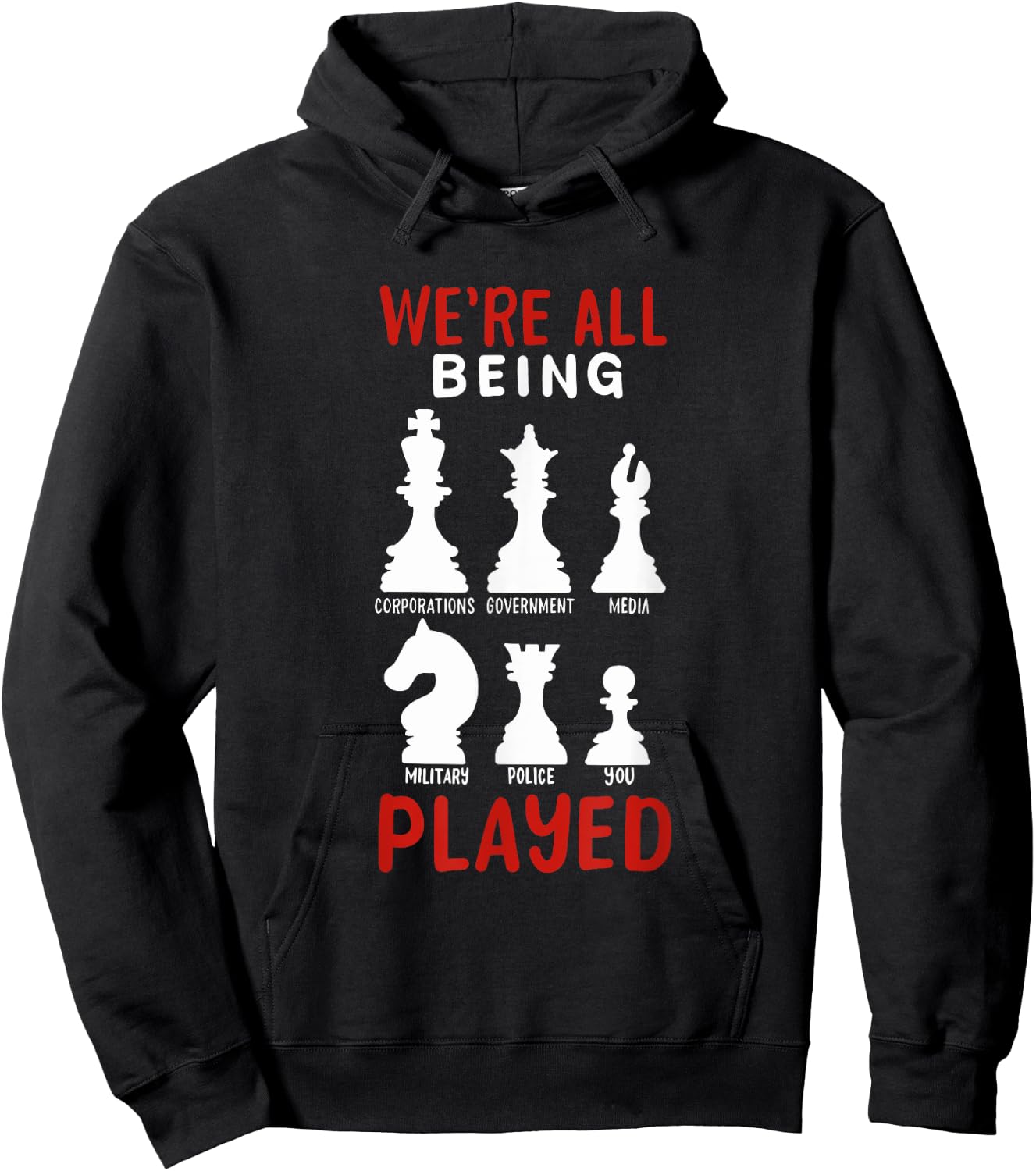 CONSPIRACY THEORY / ANTI GOVERNMENT: We're All Being Played Hoodie - Hoodie | Black