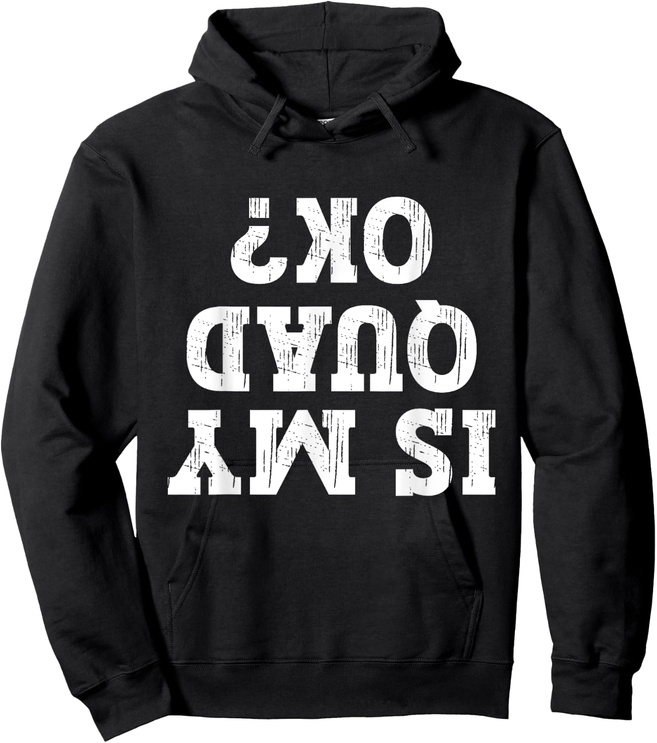 Is My Quad Ok Funny Quad Biker Owner 4 Wheelet Lover ATV Hoodie - Hoodie | Black