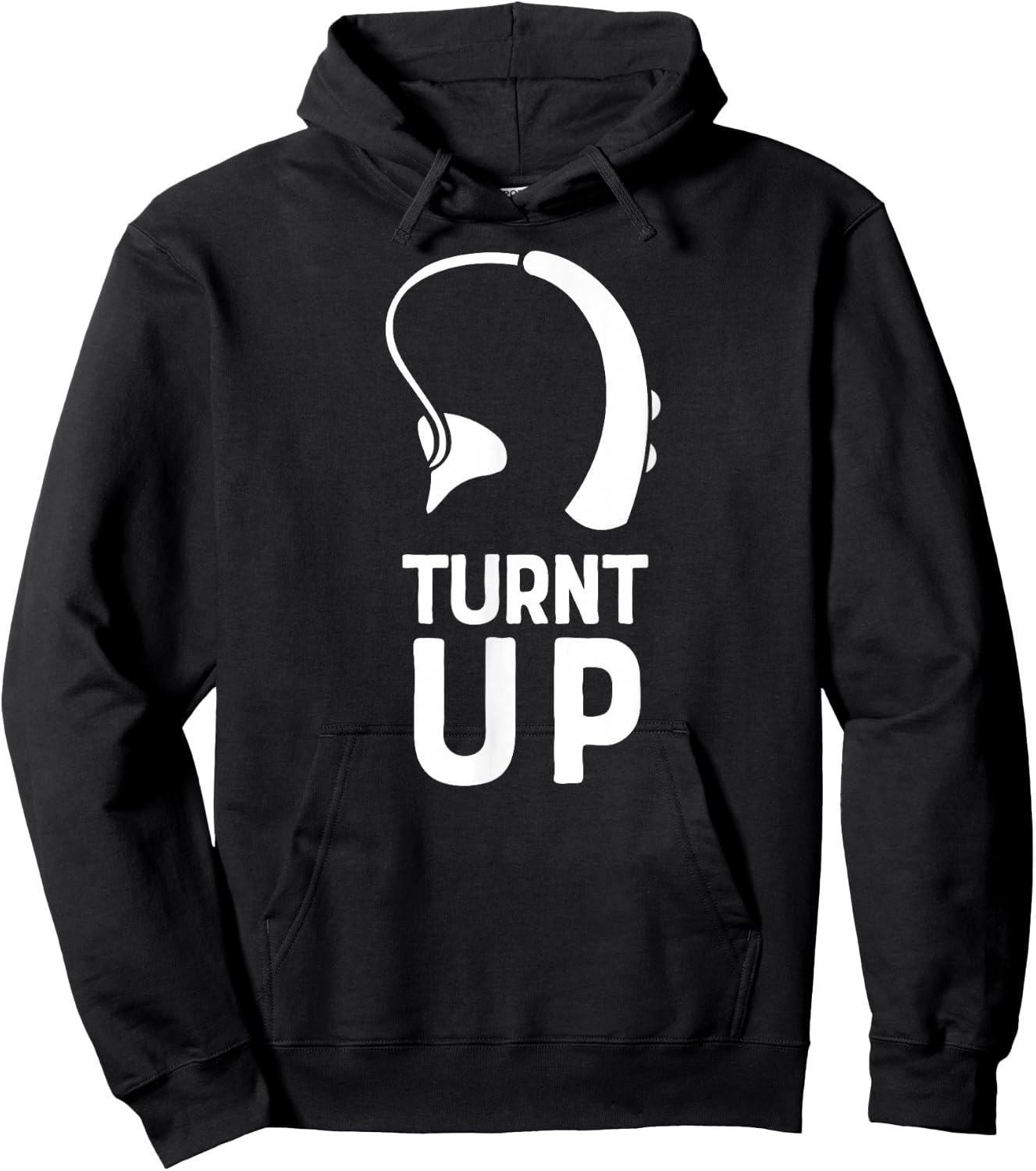 Turnt UP Deaf Pride Hard of Hearing Aids Impaired Shirt Hoodie - Hoodie | Black