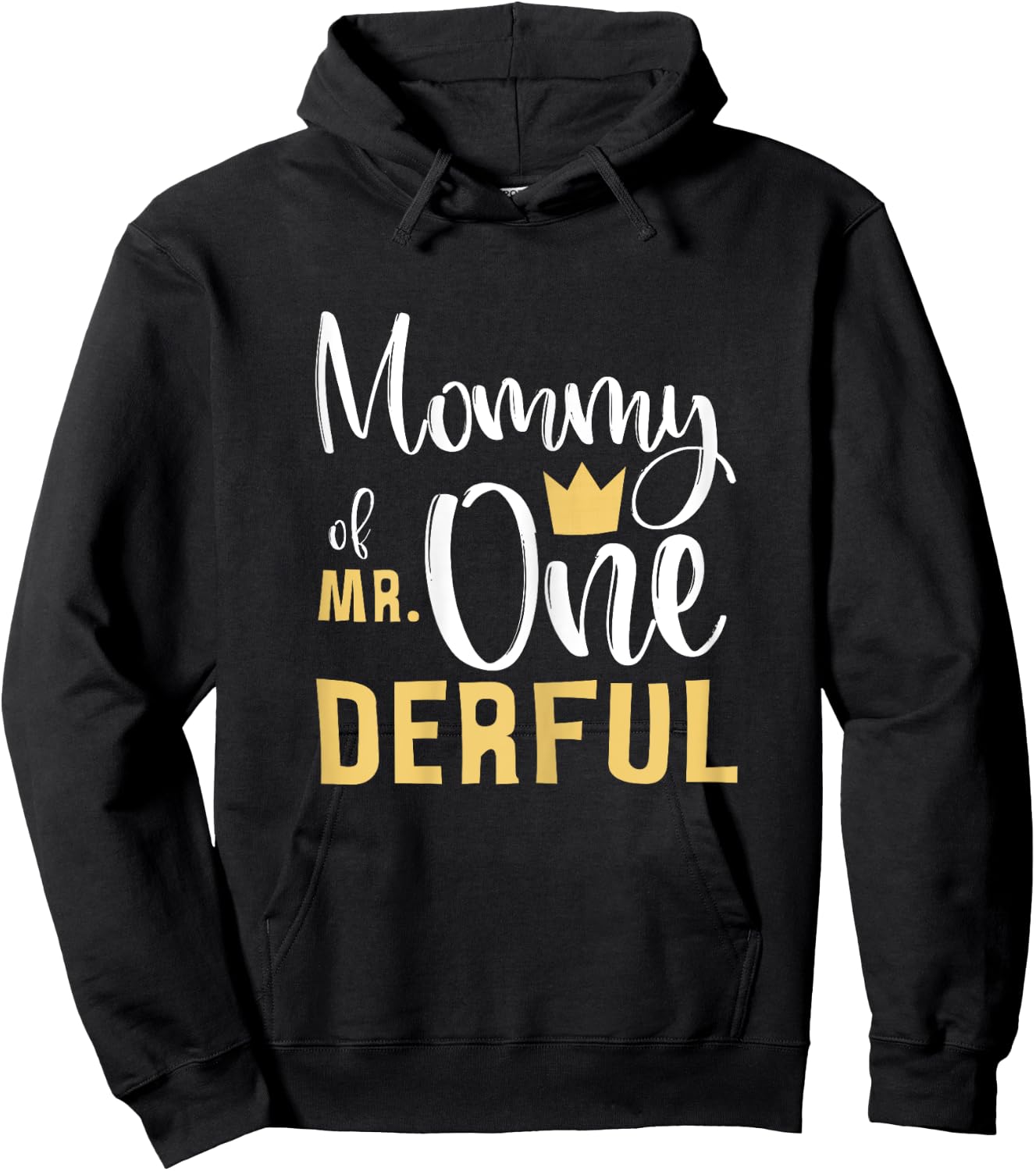 Mommy of Mr Onederful 1st Birthday First One-Derful Matching Hoodie - Hoodie | Black