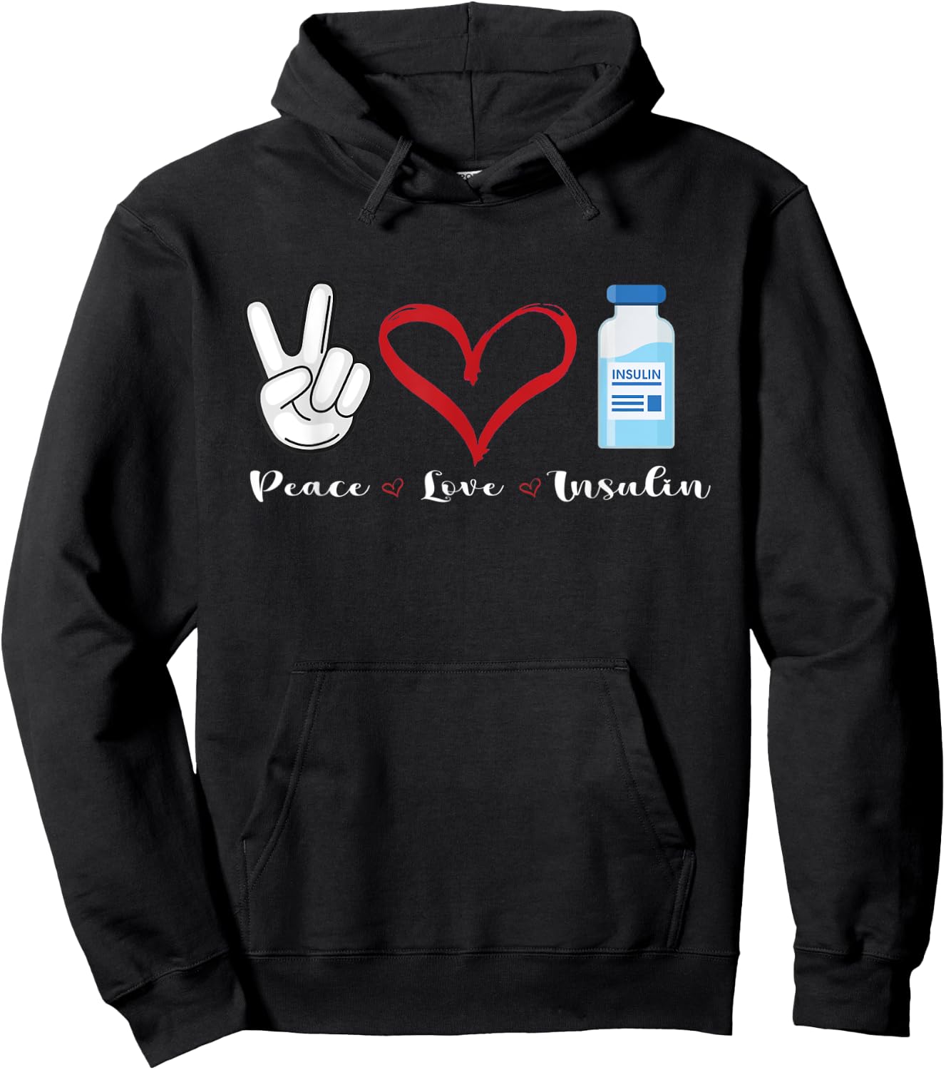 Peace Love and Insulin, Type 1 Diabetes Hoodie - Hoodie | Black