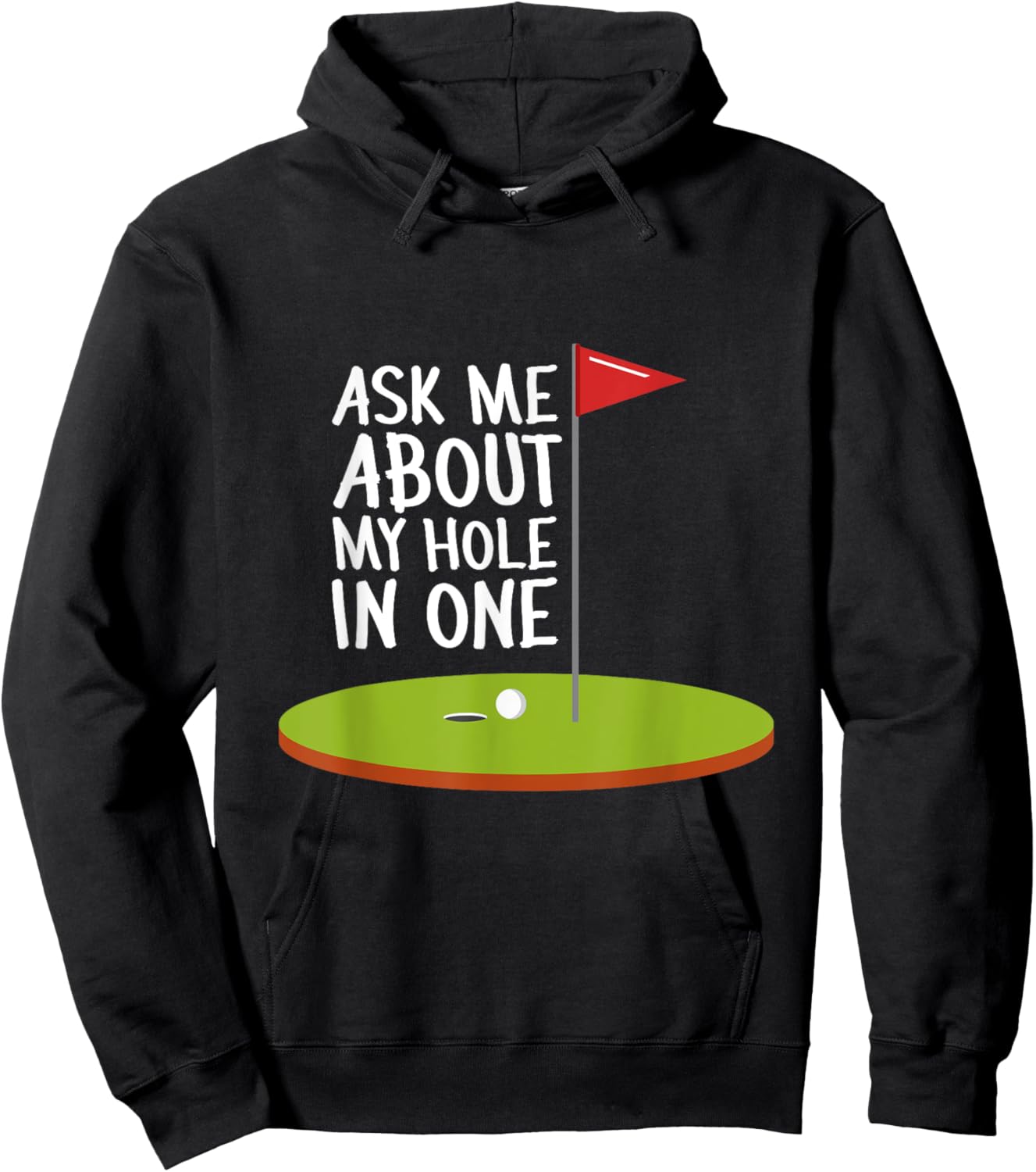 Sarcastic Ask Me About My Hole In One Pro Golf Hoodie - Hoodie | Black