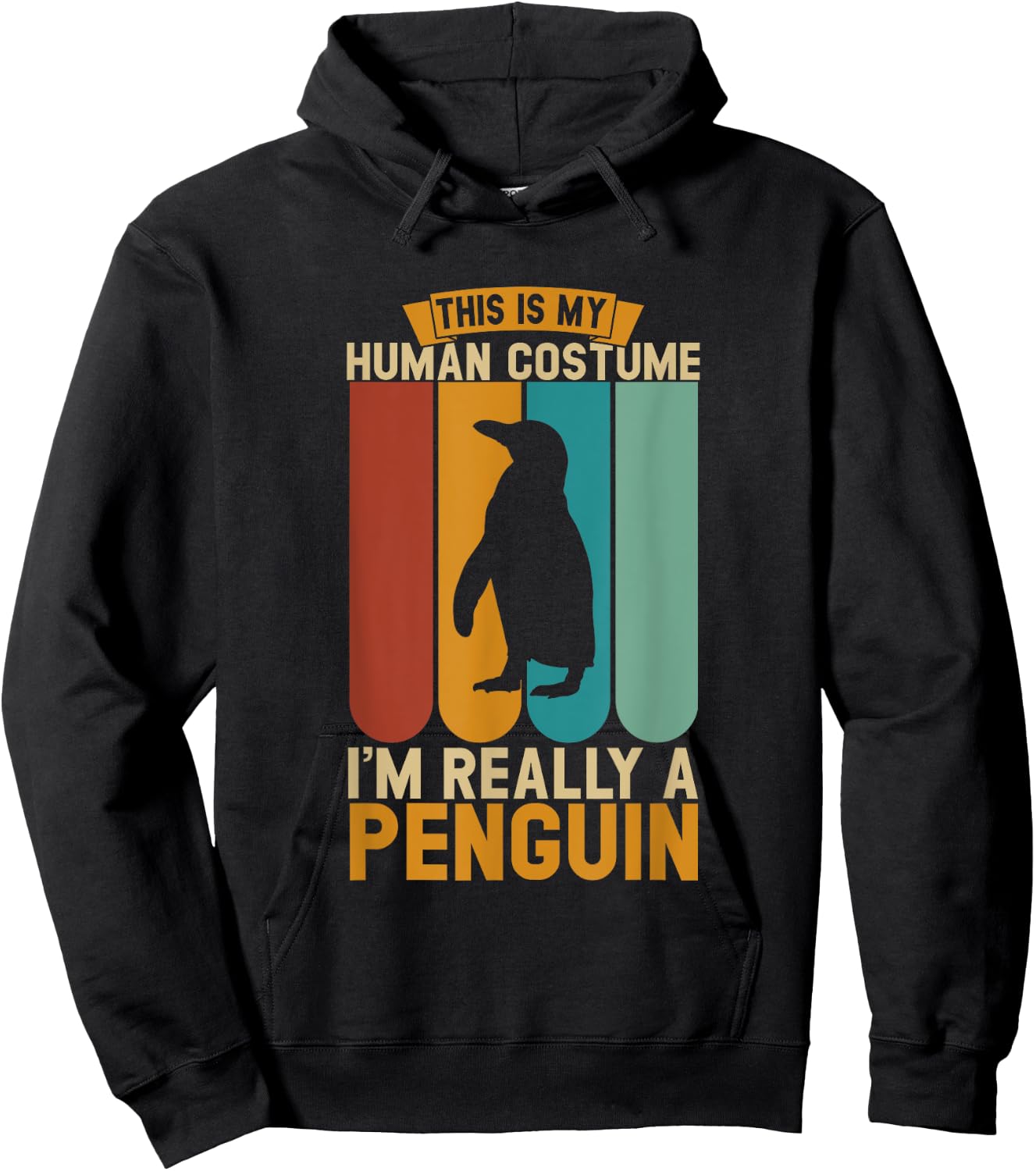 This is my human costume i'm really a penguin Hoodie - Hoodie | Black