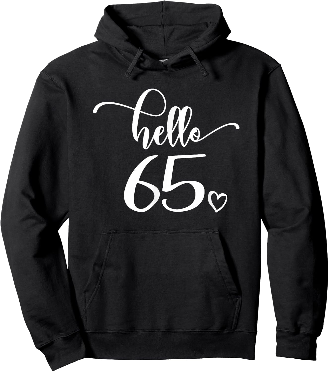 65th Birthday, , Hello 65, Cute 65 Years Old Hoodie - Hoodie | Black
