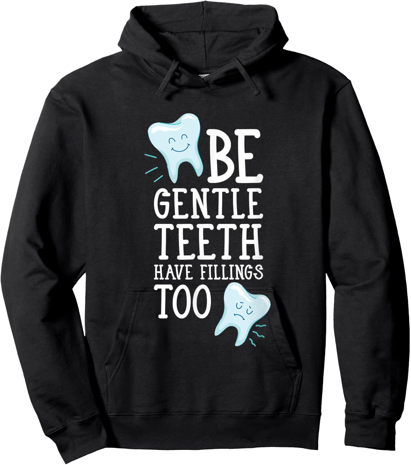 Funny Dental Sayings - Dentistry teeth Hoodie - Hoodie | Black