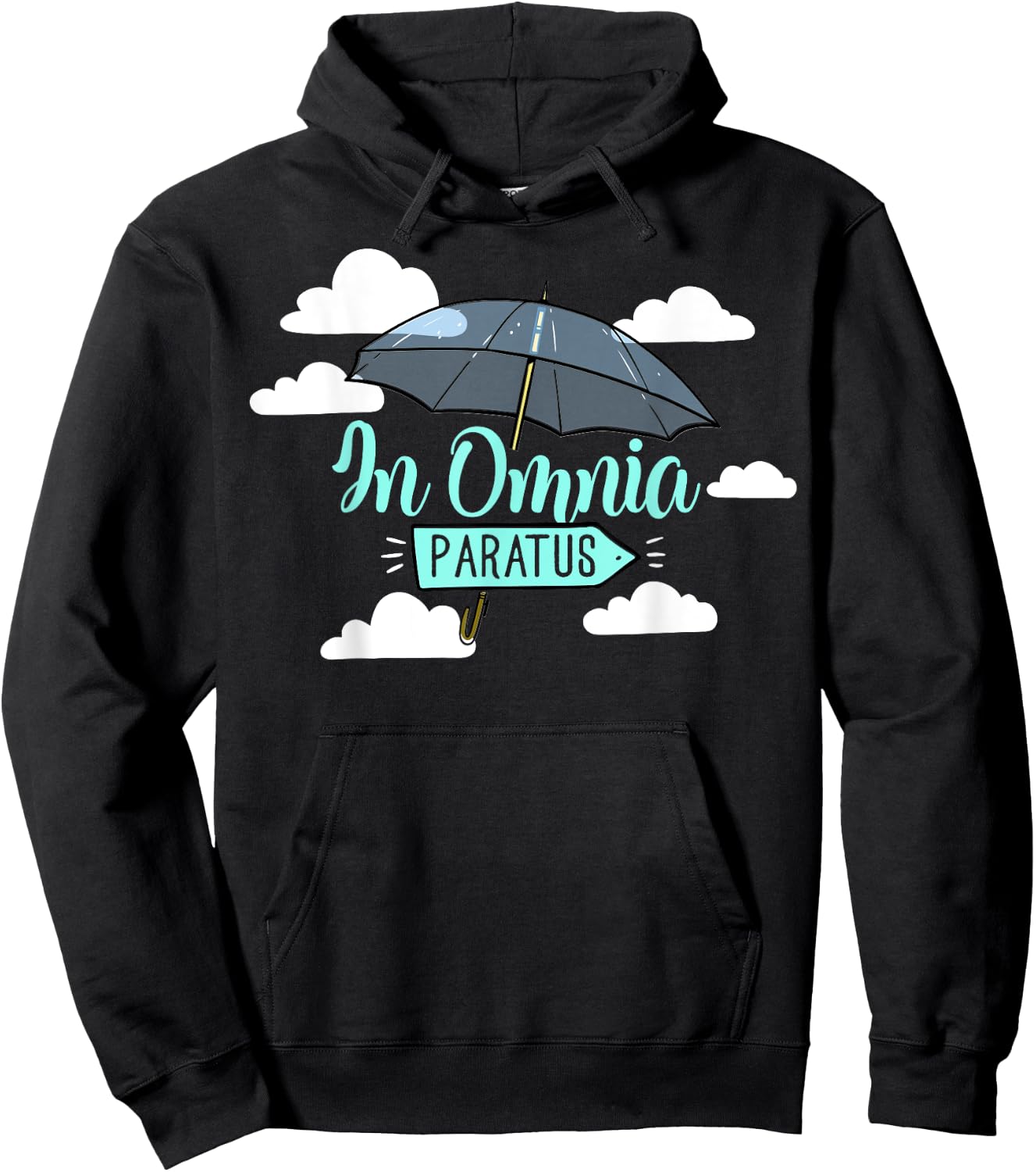 In Omnia Paratus - Cute Latin Umbrella Always Prepared Ready Hoodie - Hoodie | Black