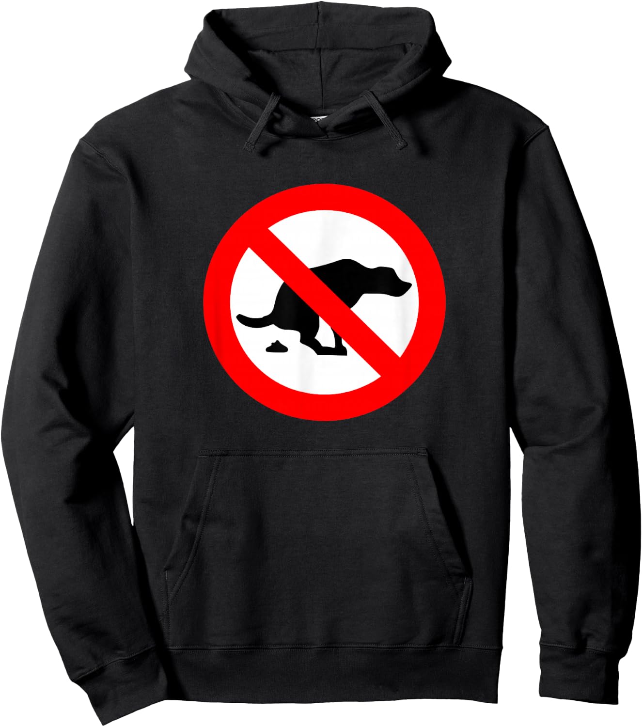 FUNNY T SHIRTS DOG No Pooping Sign - Animals Humor Pets Poop Hoodie - Hoodie | Black
