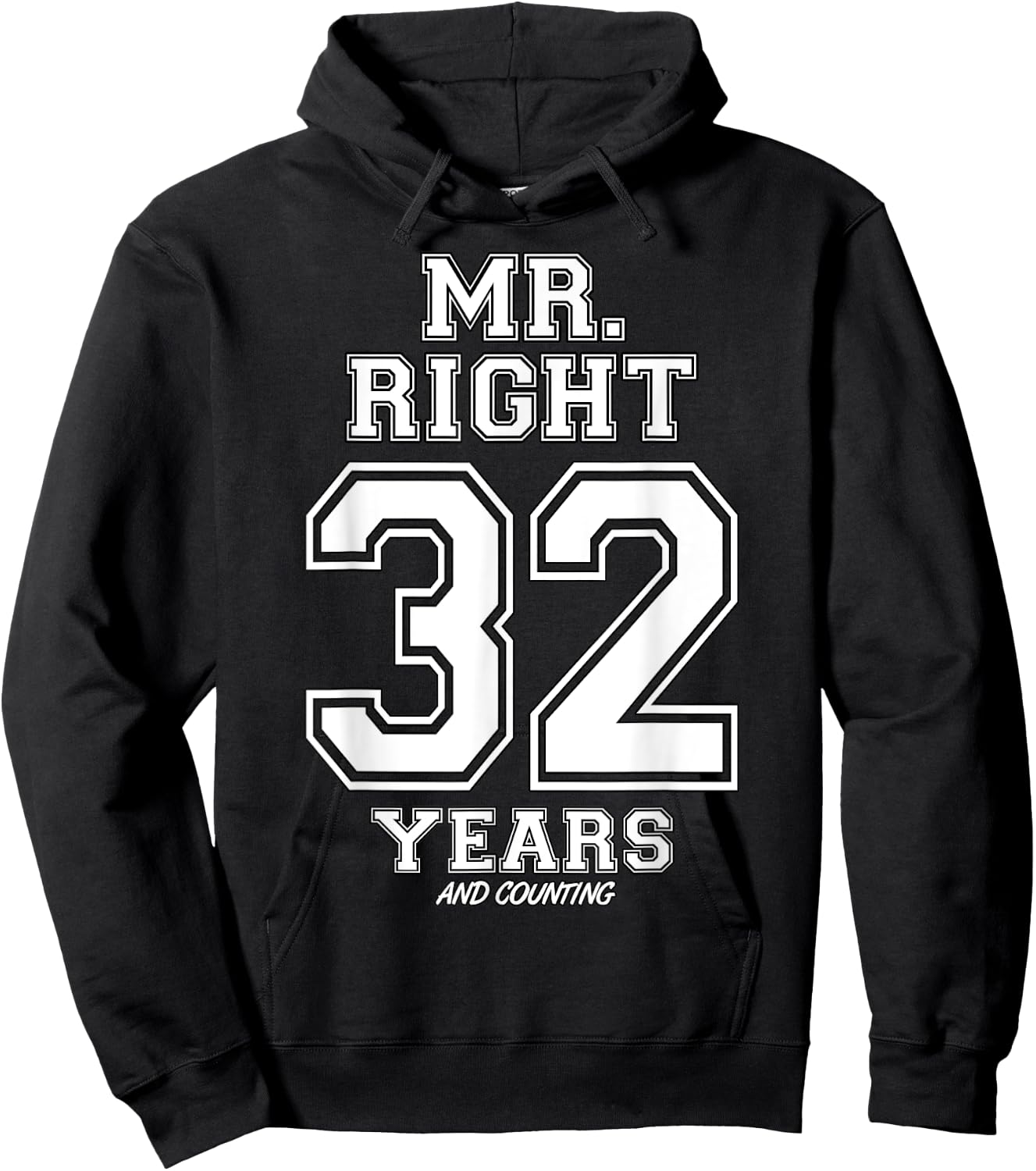 32 Years Being Mr. Right Funny Couples Anniversary Hoodie - Hoodie | Black