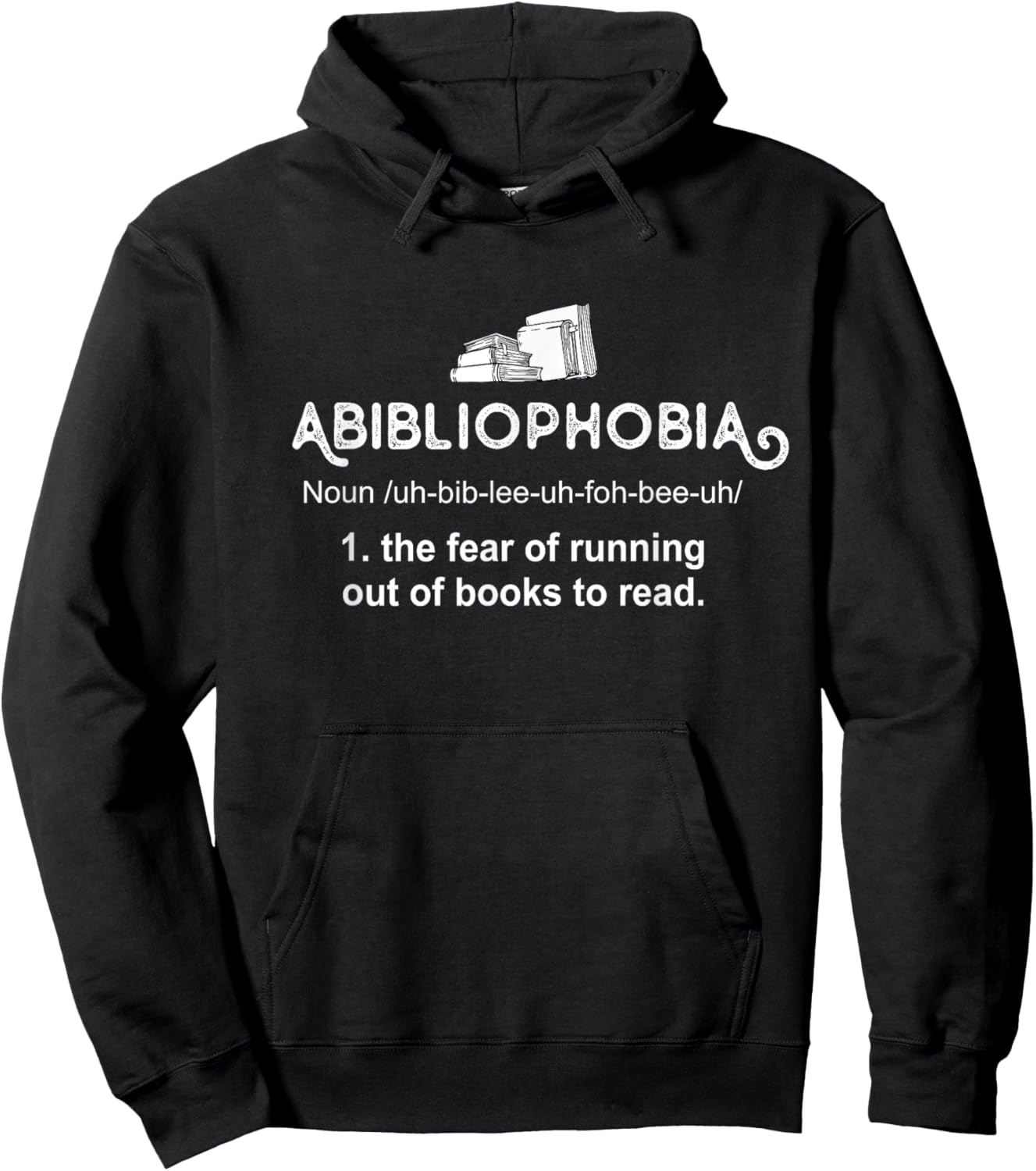 Abibliophobia, Reader Librarian Bookworm Reading Books Lover Hoodie - Hoodie | Black