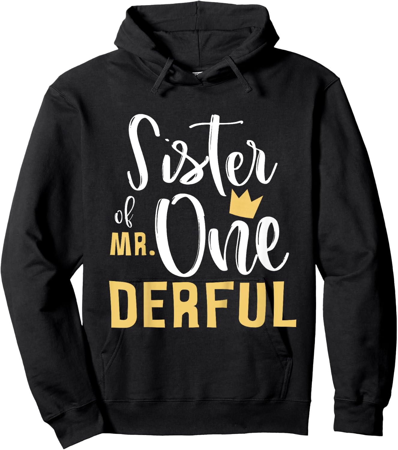 Sister of Mr Onederful 1st Birthday 1 One-Derful Matching Hoodie - Hoodie | Black