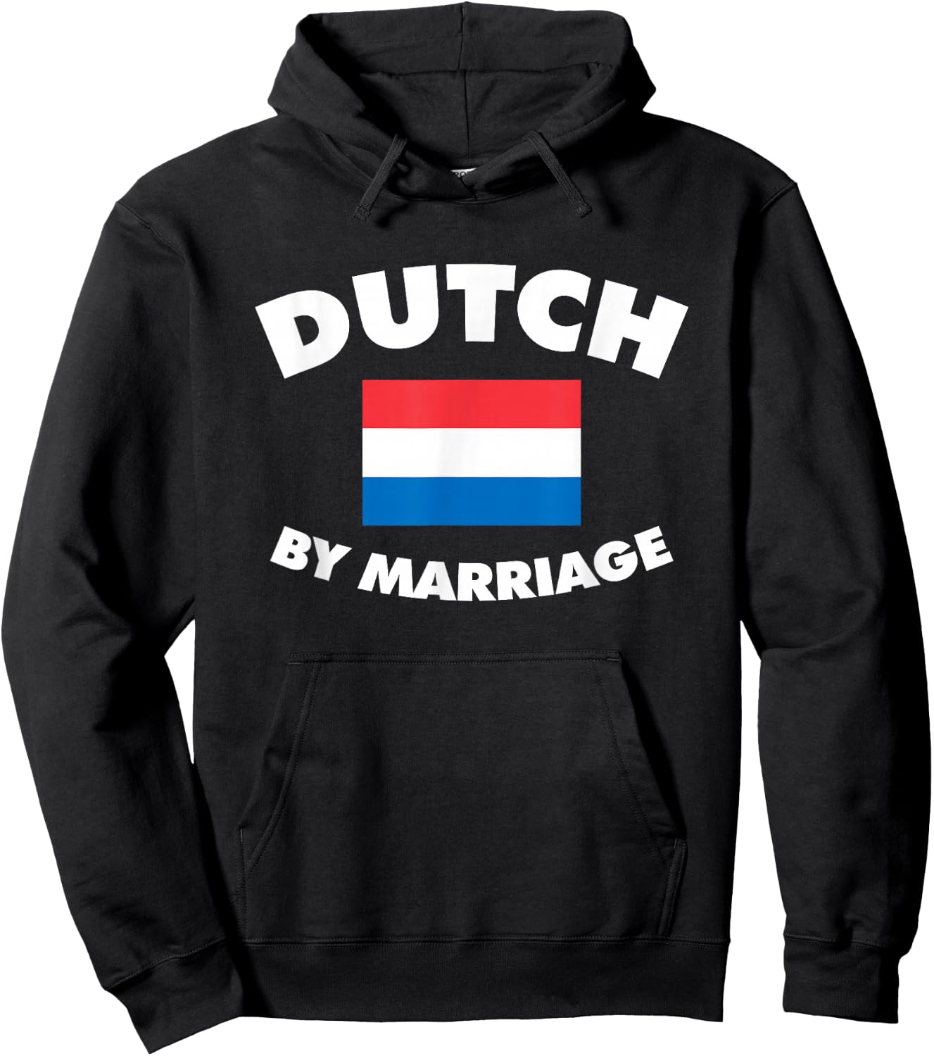 Dutch By Marriage, Funny In-Laws Joke, Husband Wife Hoodie - Hoodie | Black