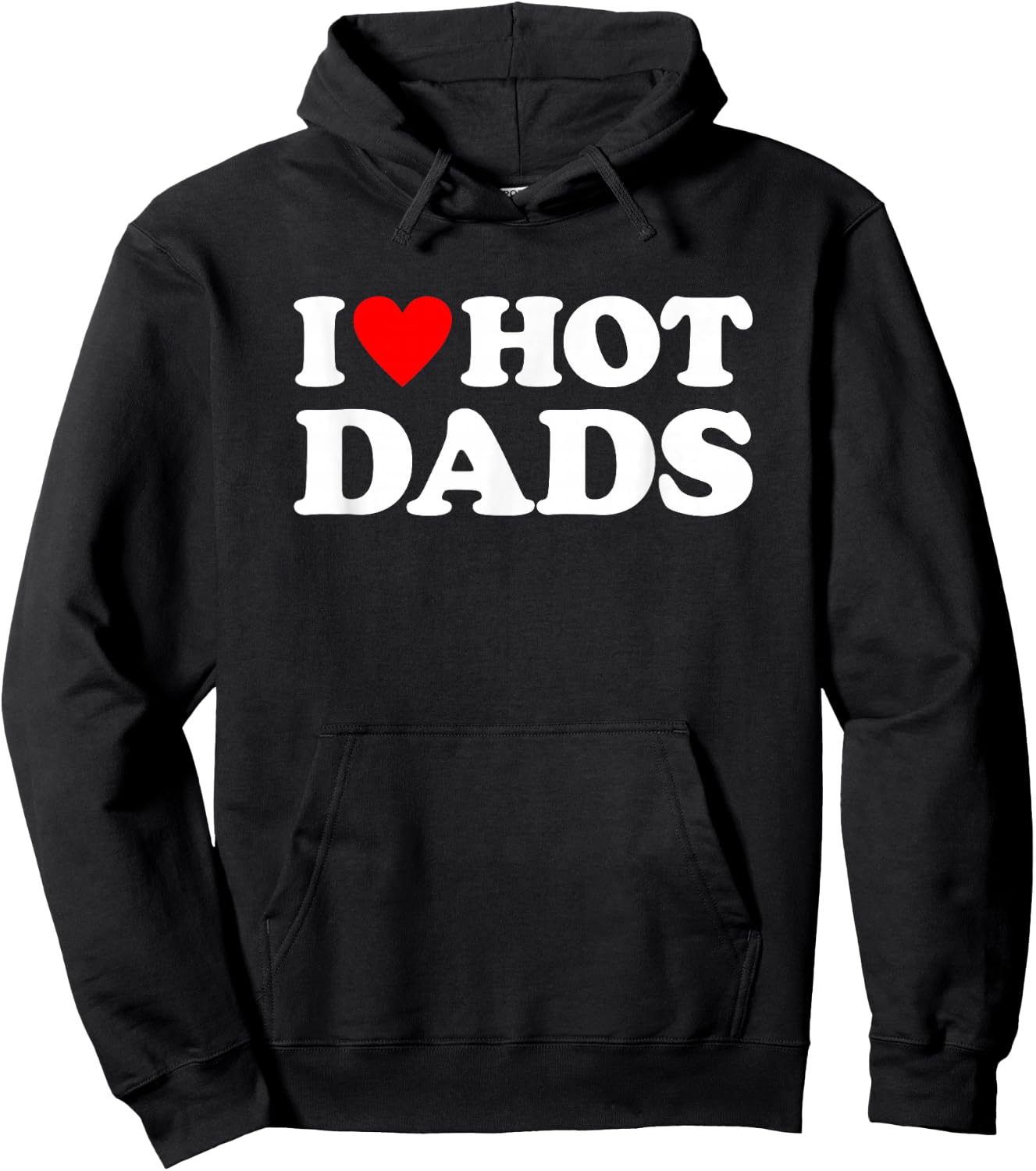 I Love Hot Dads Hoodie - Hoodie | Black