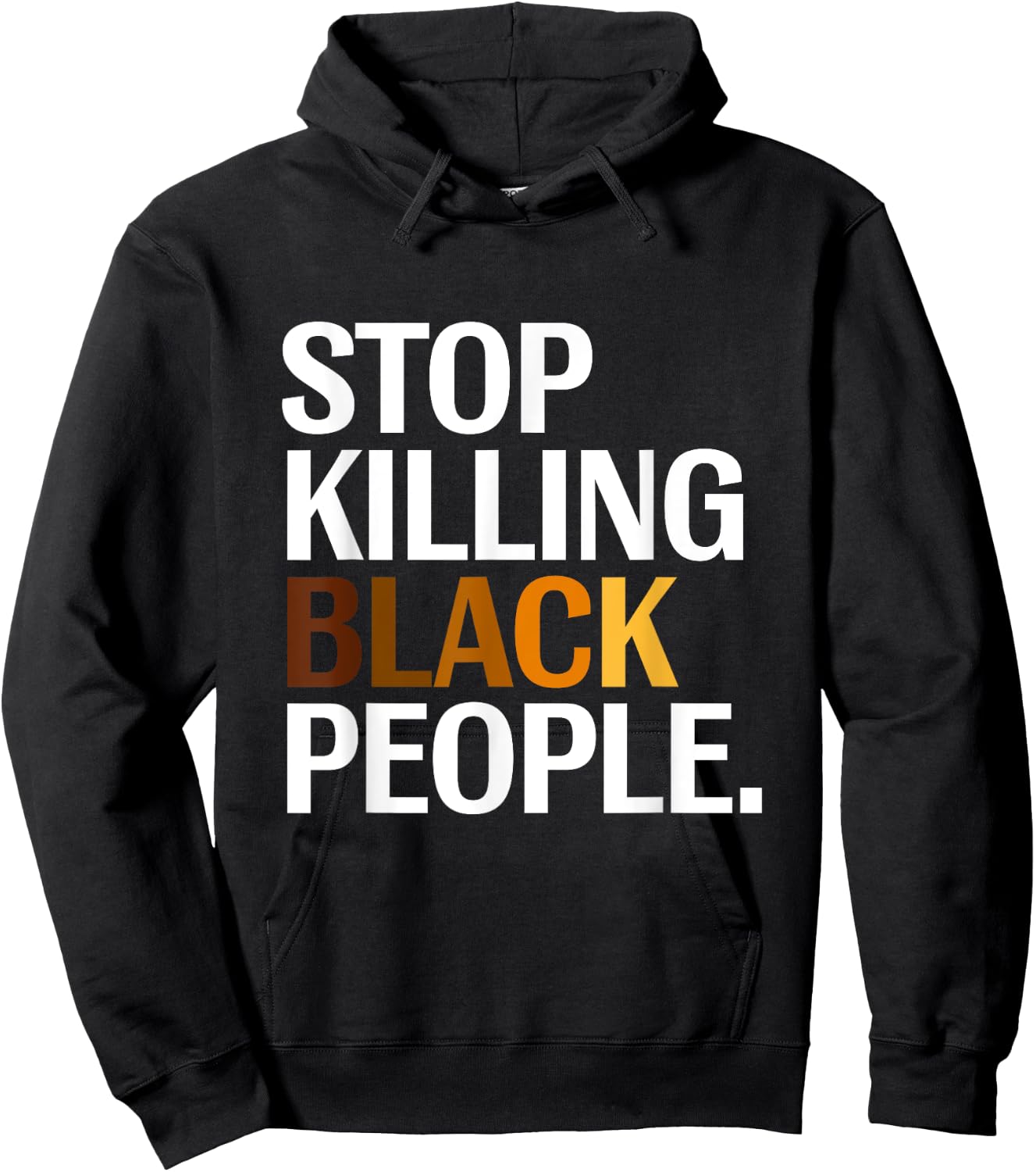 Stop Killing Black People Apparel Hoodie - Hoodie | Black
