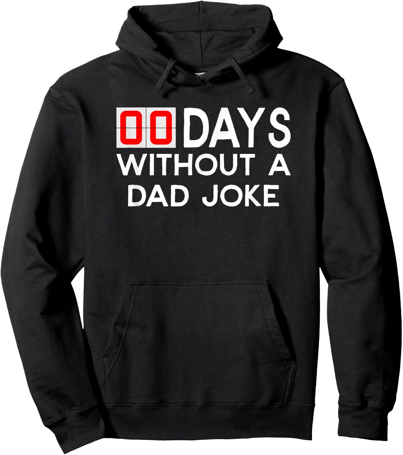 00 (Zero) Days without a bad dad joke - Father's Day Hoodie - Hoodie | Black