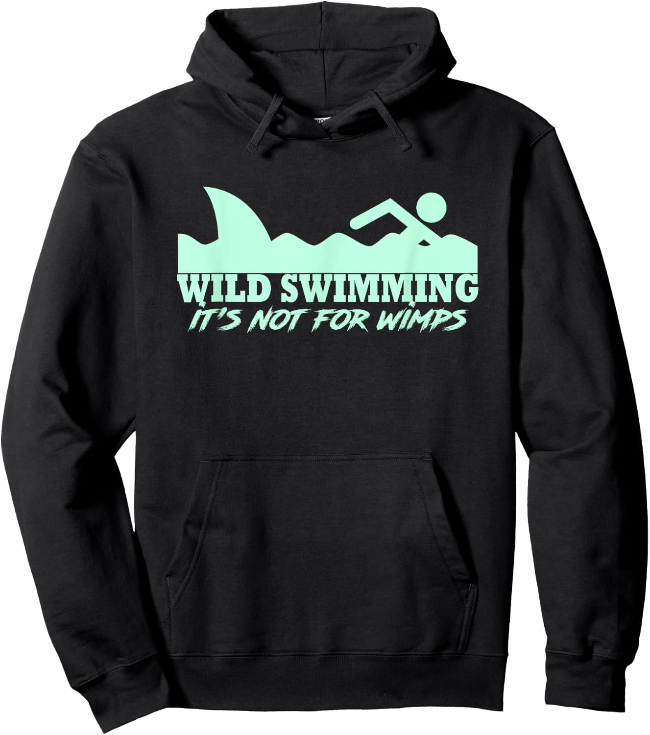 Wild Swimmer It's Not For Wimps Funny Wild Swimming Hoodie - Hoodie | Black