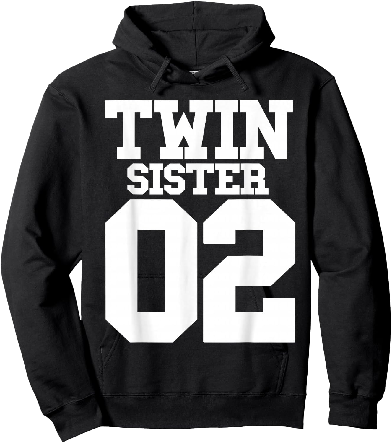 Twin Sister Number Two For The Number 2 Of Twins Girl Women Hoodie - Hoodie | Black