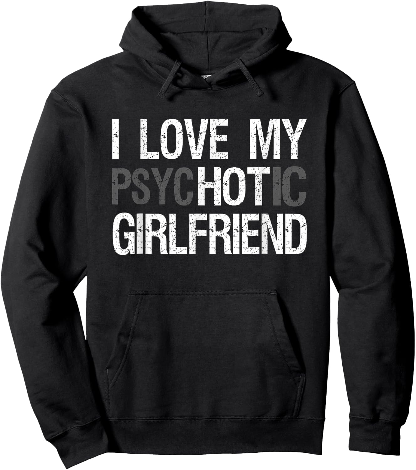Girlfriend Shirt For Boyfriend Love My psycHOTic Girlfriend Hoodie - Hoodie | Black