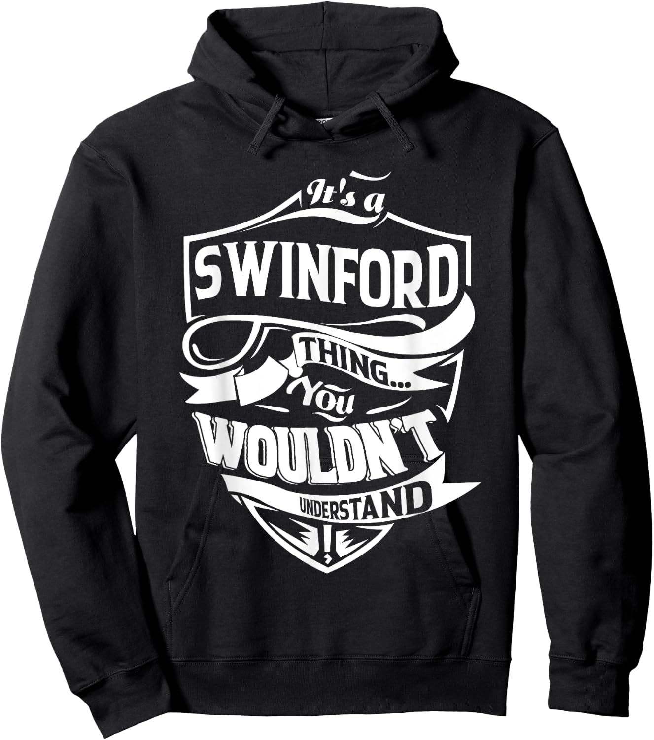 It is a SWINFORD Thing Gifts Hoodie - Hoodie | Black