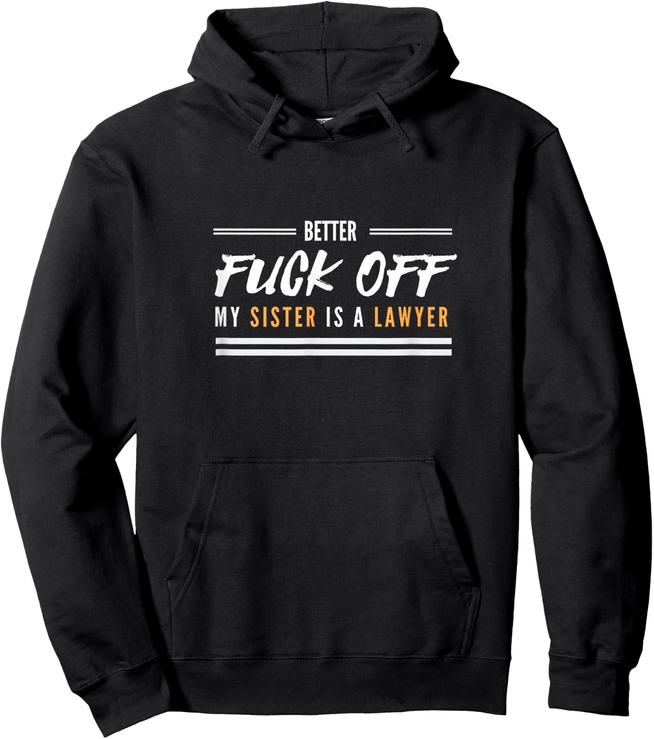 My sister is a lawyer Hoodie - Hoodie | Black