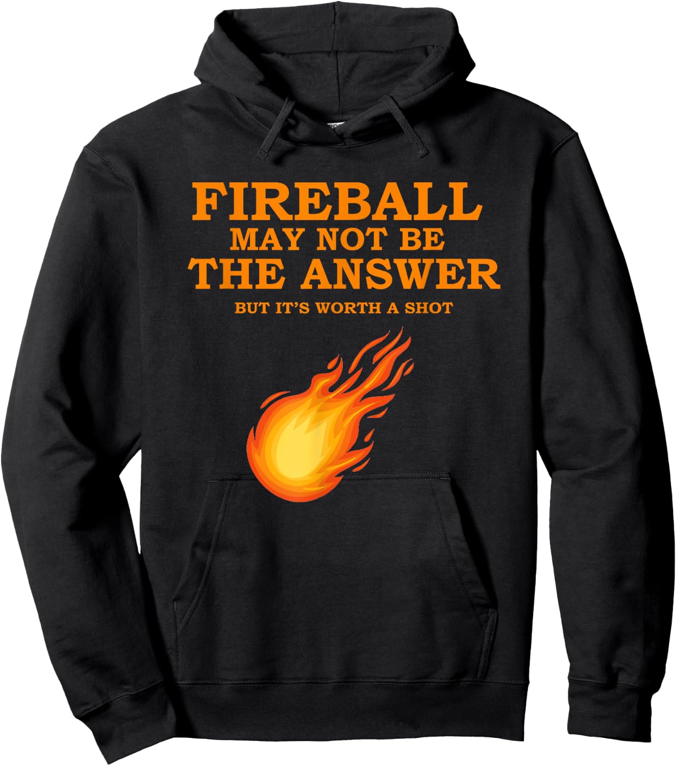 Fireball May Not Be The Answer Hoodie - Hoodie | Black