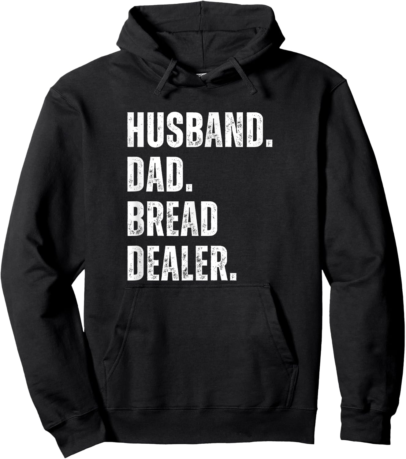Bread Dealer Husband Dad Hoodie - Hoodie | Black