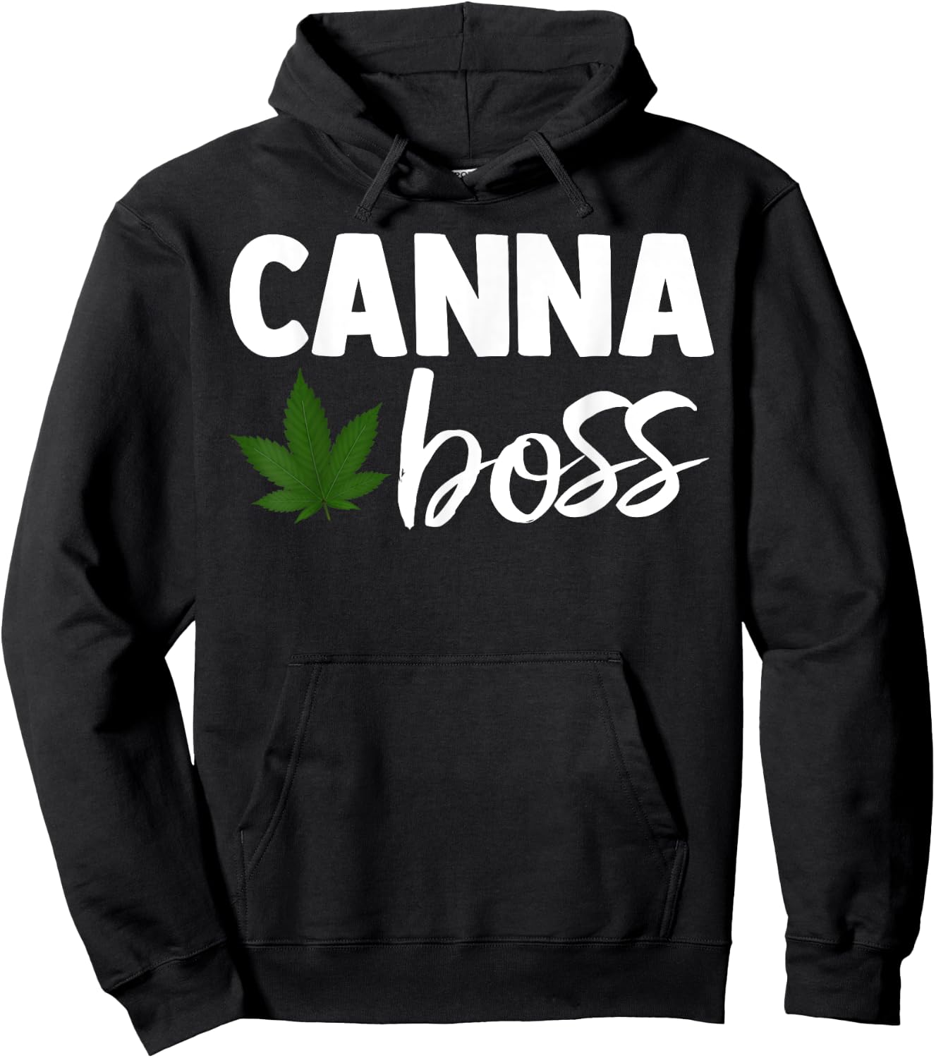 Canna Boss Cannabis Quote Weed Dealer Smoker Fun Gift Hoodie - Hoodie | Black