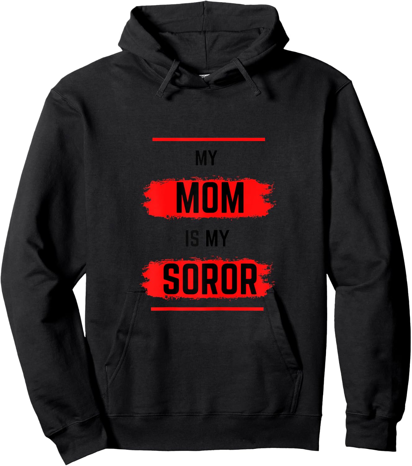 DST MY MOM IS MY SOROR - Black Sorority - HBCU Hoodie - Hoodie | Black