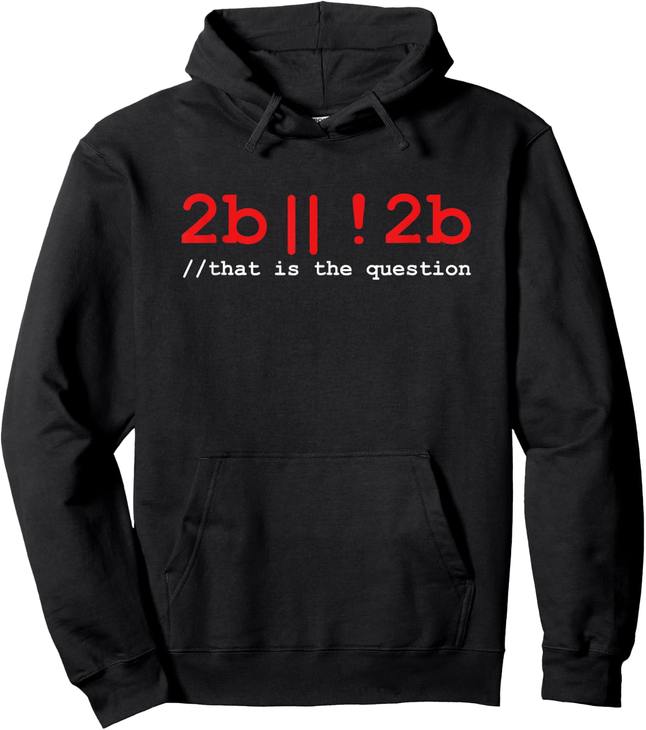 2b Or Not 2b Coder Humor Programming Hoodie - Hoodie | Black