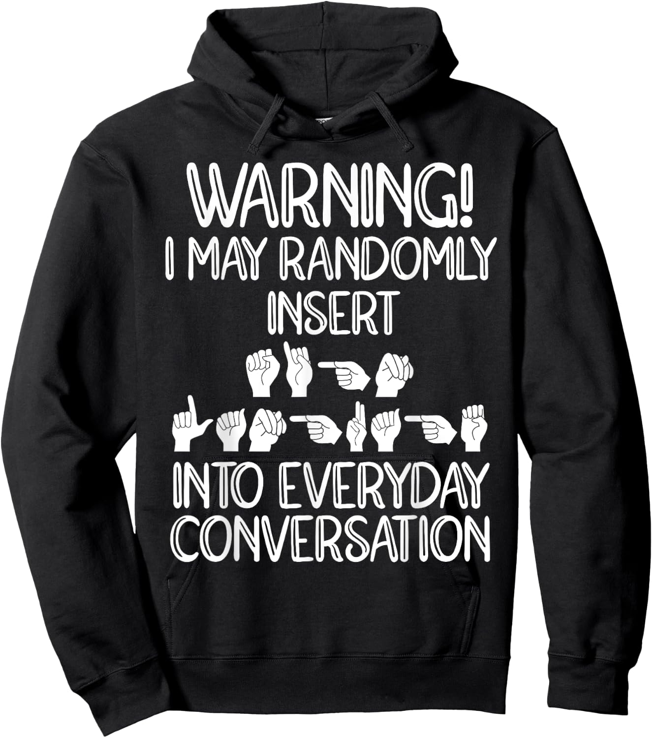 Funny ASL American Sign Language Hoodie - Hoodie | Black