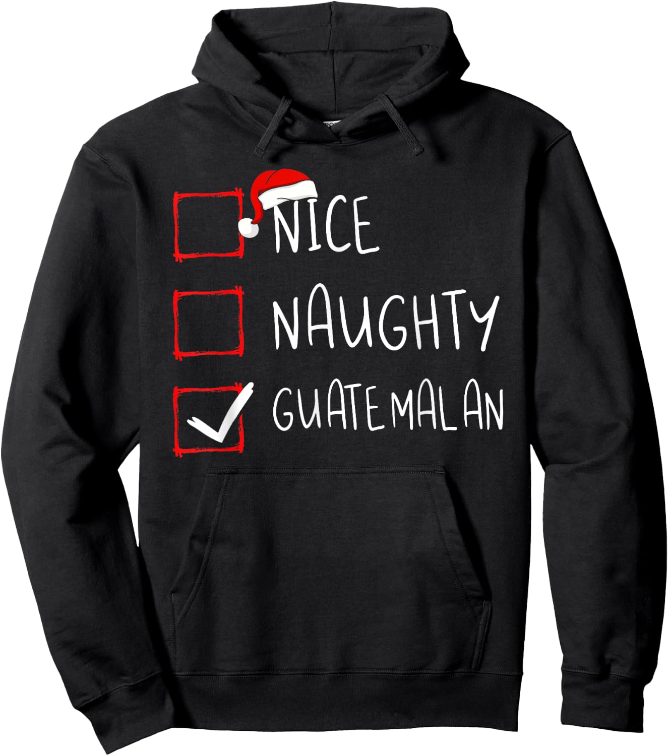 Nice Naughty Guatemalan Christmas Guatemala Heritage Roots Hoodie - Hoodie | Black