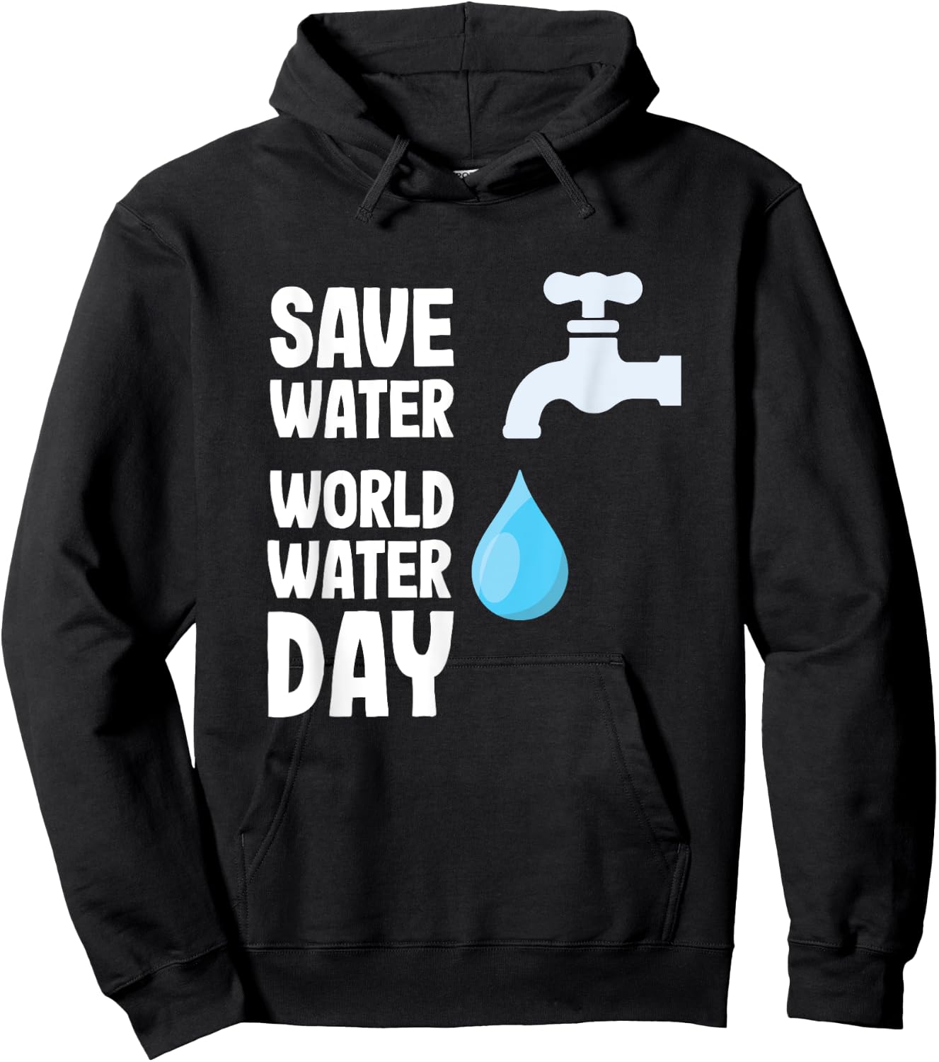 International World Water day Save Water World Water Day Hoodie - Hoodie | Black