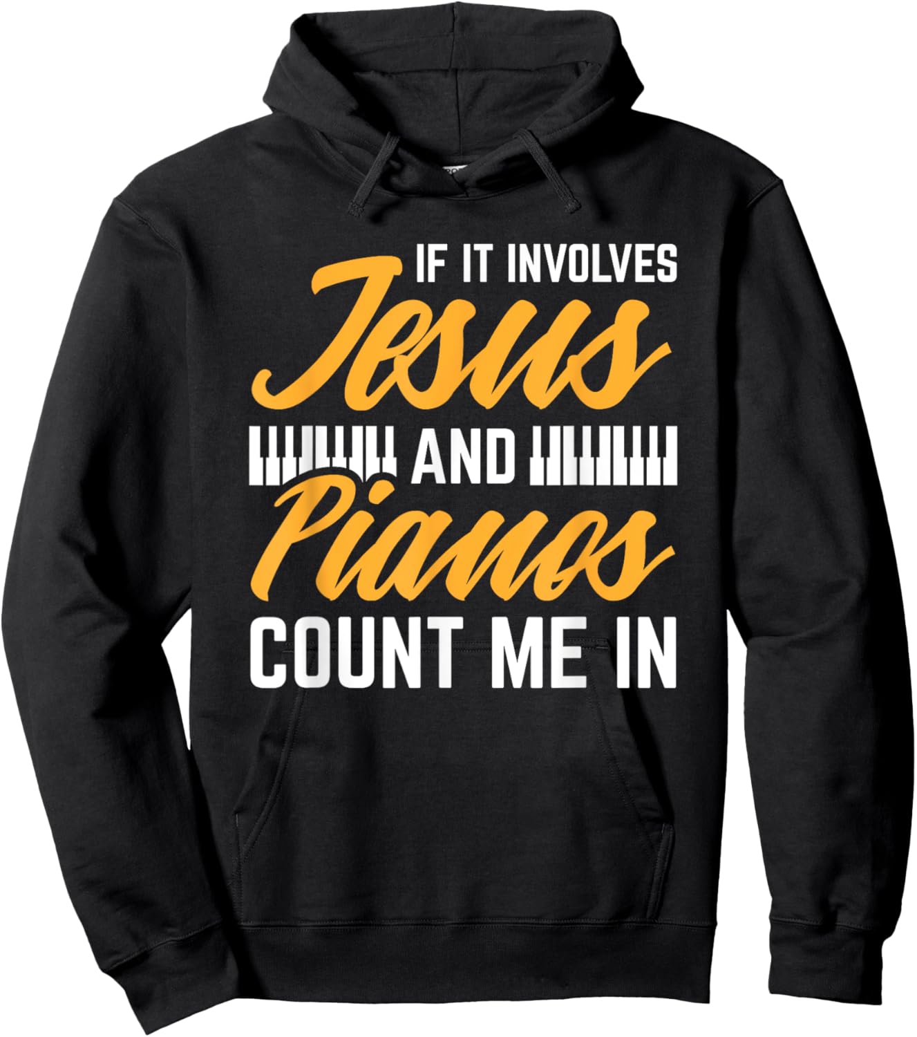 Jesus And Pianos Count Me In Pianist Christian Jesus Hoodie - Hoodie | Black