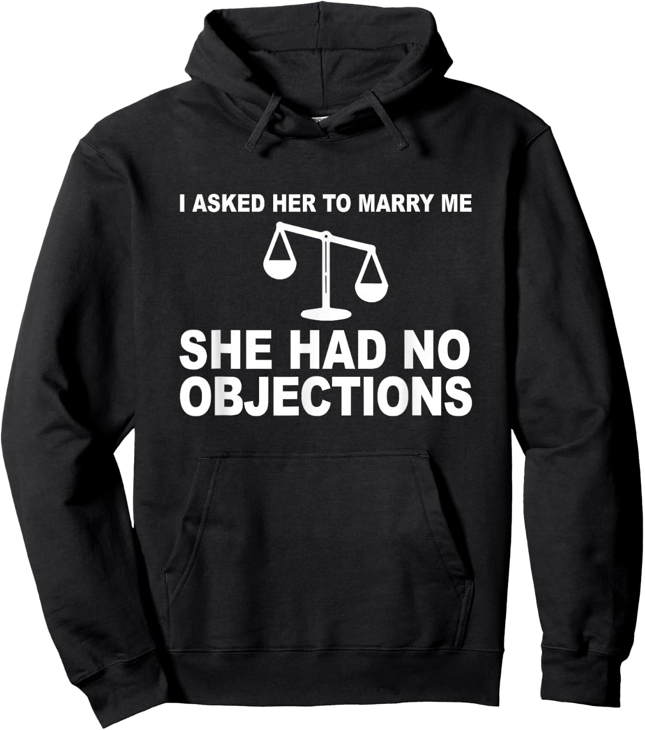 I Asked Her To Marry Me She No Objections Lawyer Engagement Hoodie - Hoodie | Black