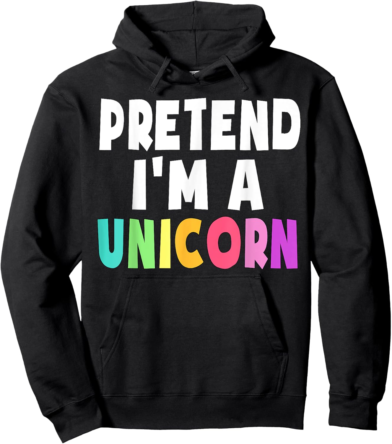 Pretend I'm A Unicorn Costume Halloween Party Girls Adult Hoodie - Hoodie | Black