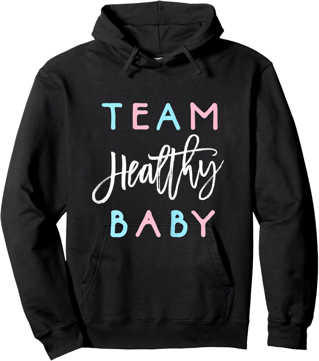 Team Healthy Baby Shirt Gender Reveal Shower Boy or Girl Hoodie - Hoodie | Black