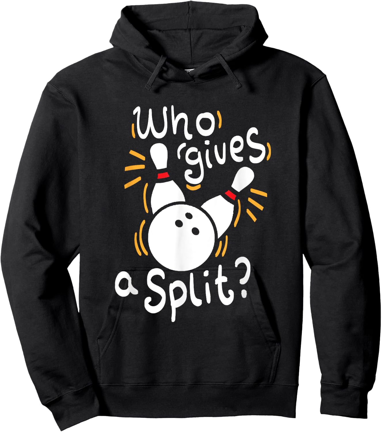 Who gives a split? - Funny Bowling Pun Hoodie - Hoodie | Black