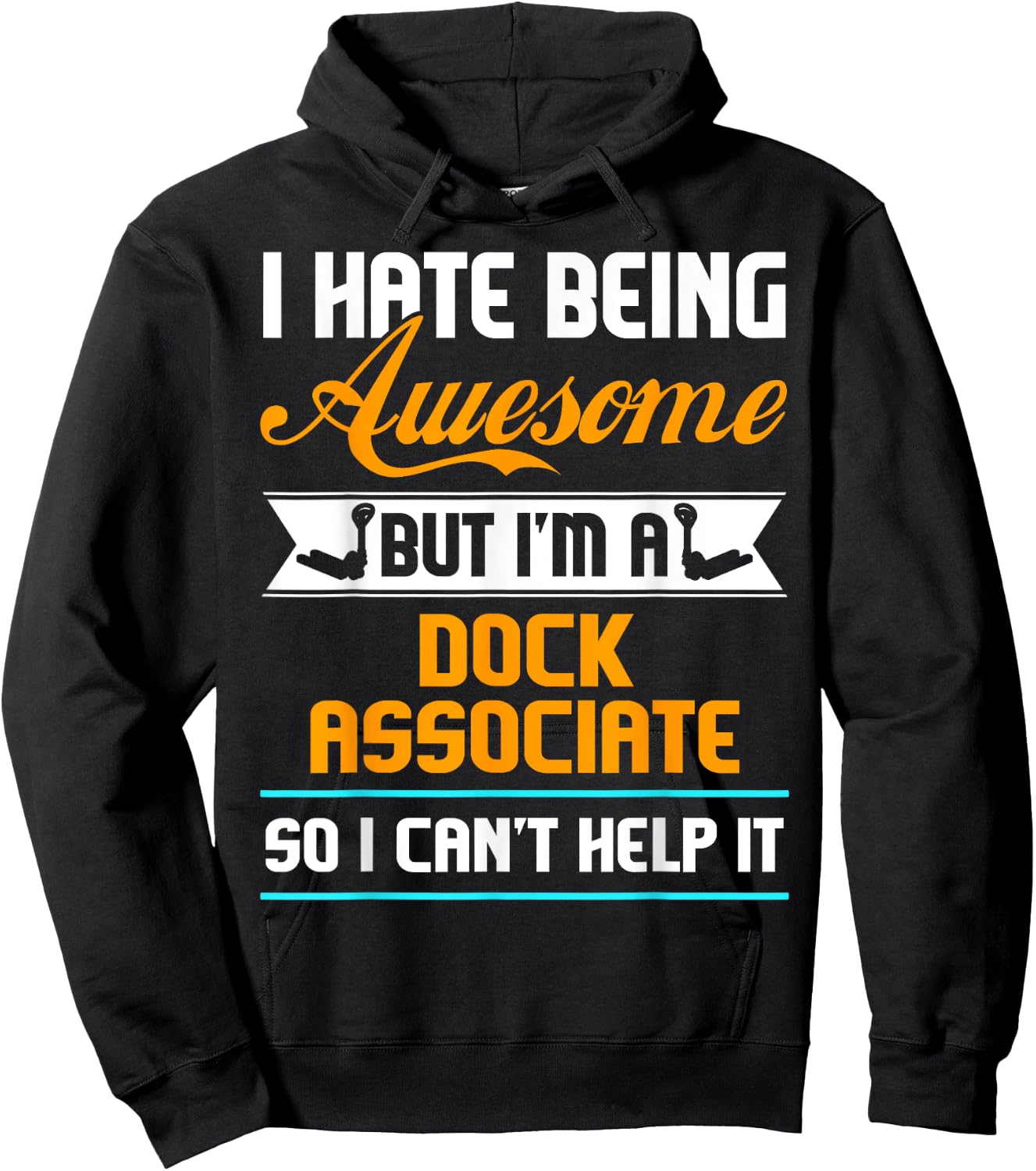 Being Awesome Dock Associate Can't Help It T Shirt Hoodie - Hoodie | Black