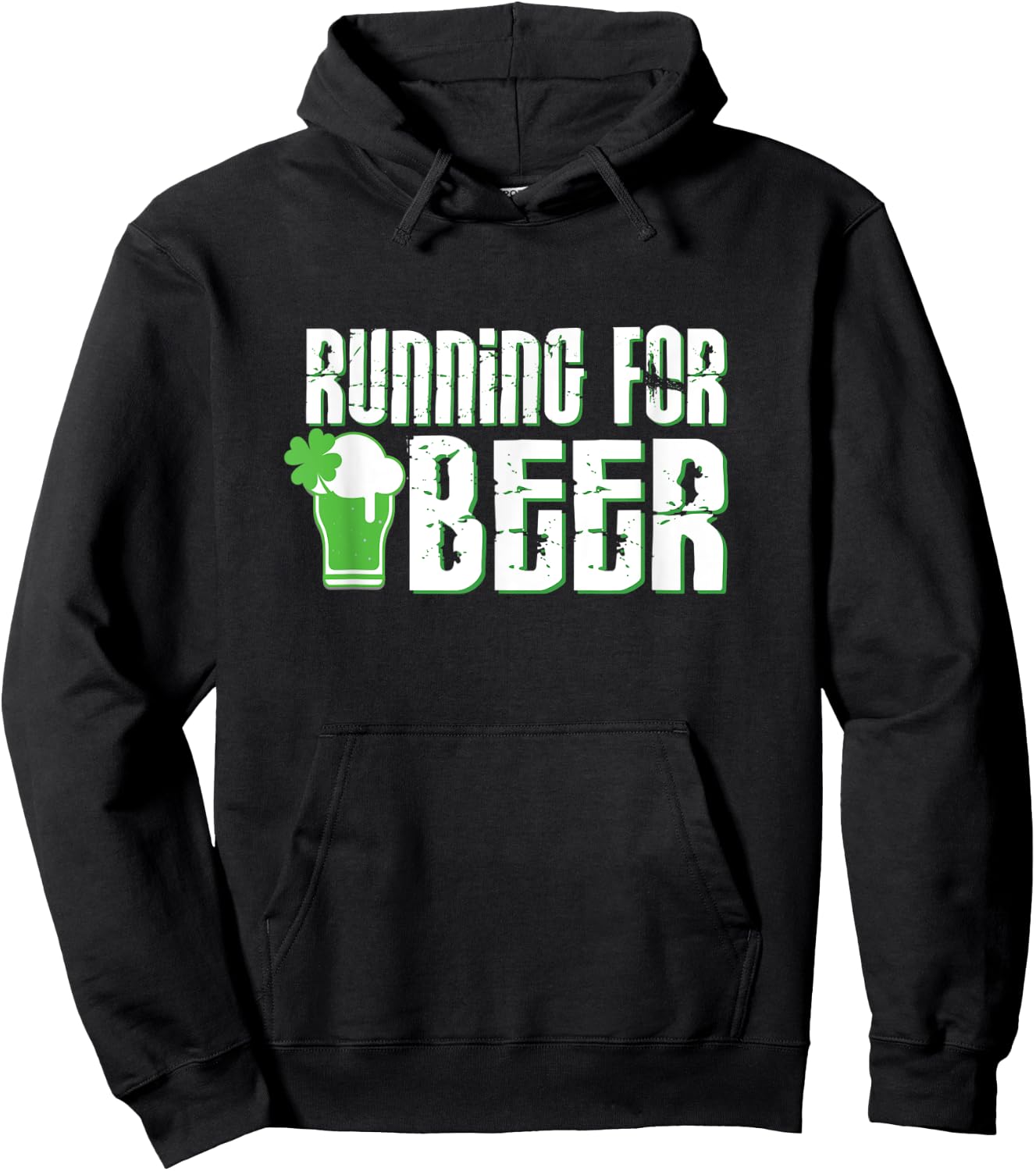 Running For Beer - St. Patrick's Day Run Quote Shirt Hoodie - Hoodie | Black