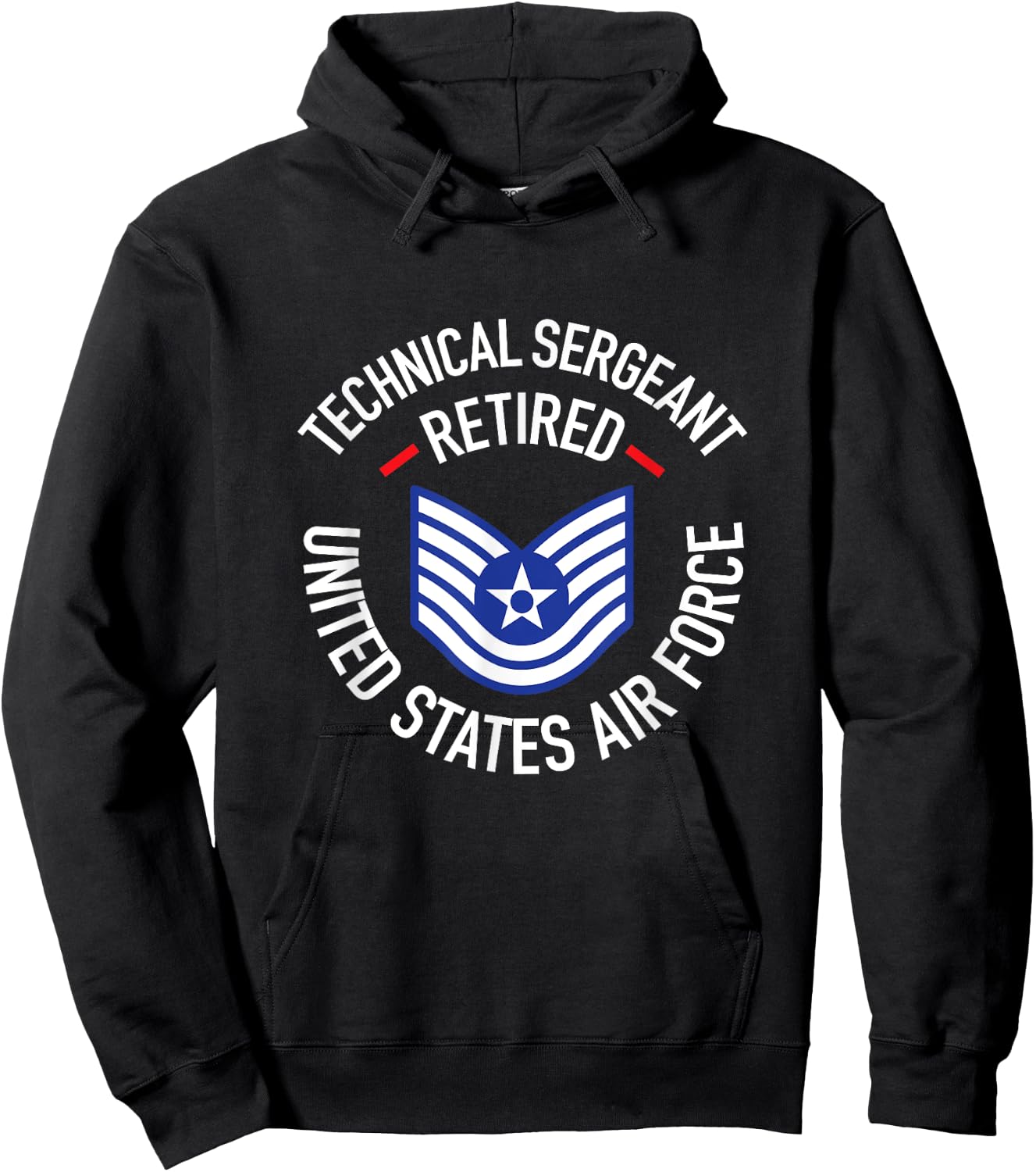 Technical Sergeant TSgt Retired Air Force Retirement Shirt Hoodie - Hoodie | Black