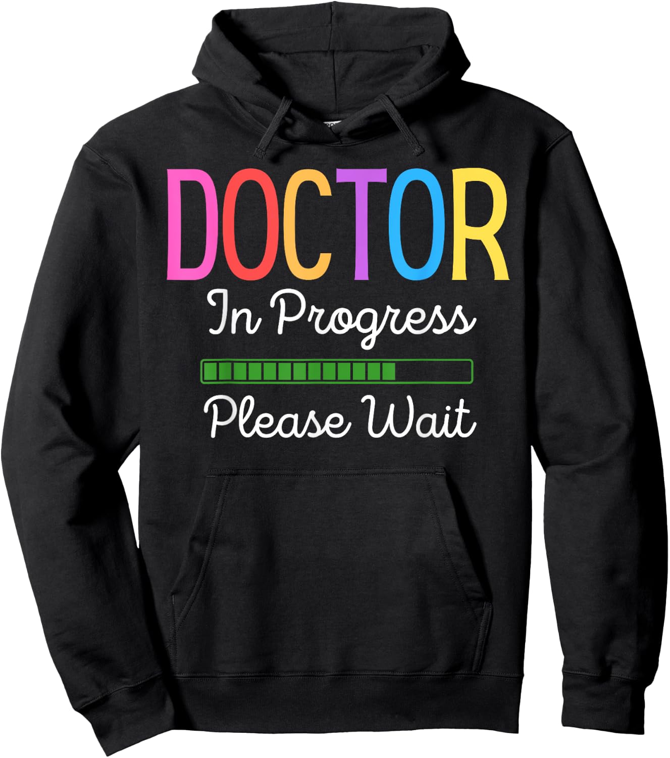 Doctor In Progress Please Wait, Future Doctor Graduate Funny Hoodie - Hoodie | Black