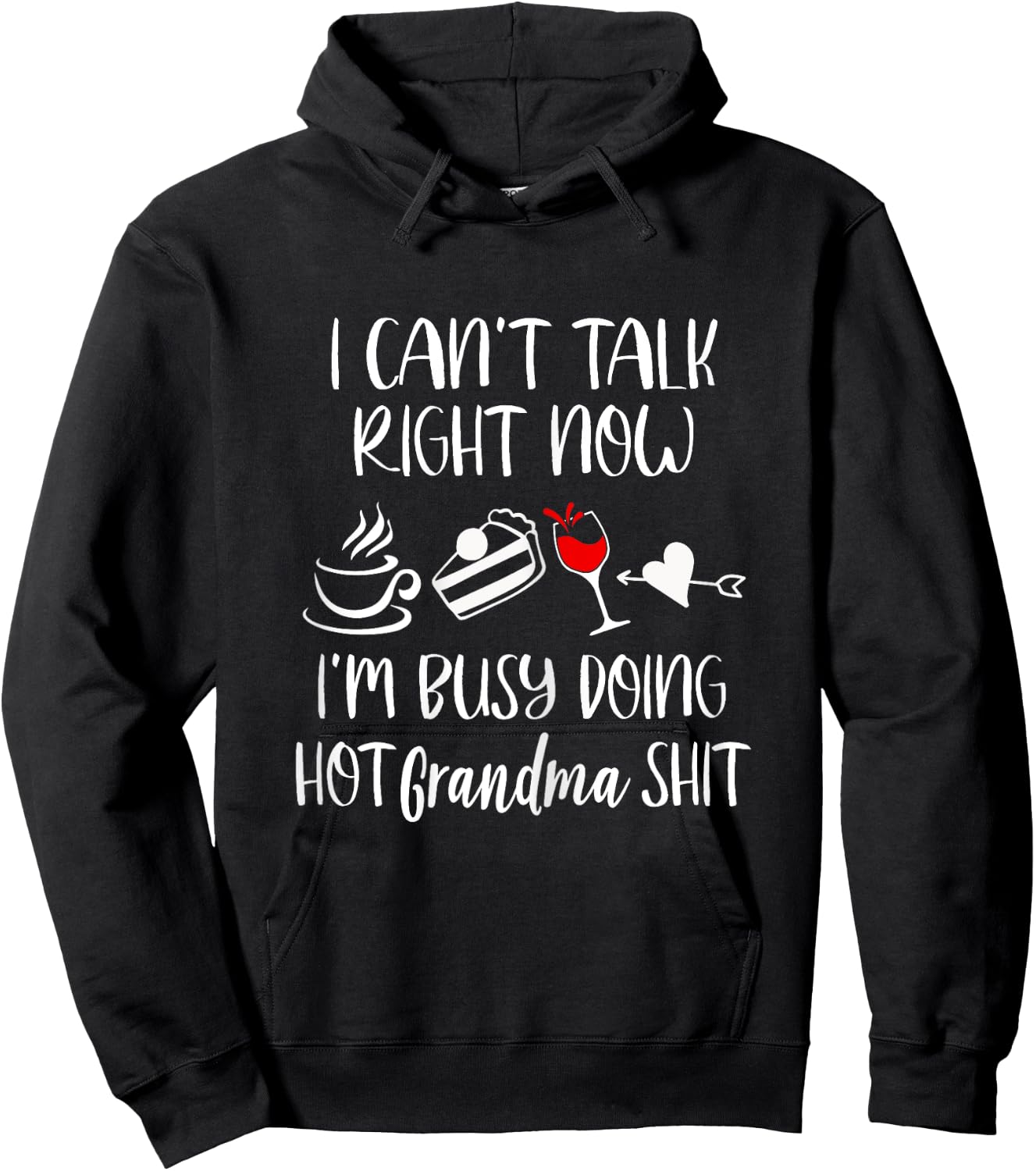 Cant Talk Right Now Im Doing Hot Grandma Shit - Women's Funny Retired Grandma - Black, X-Small, Short Sleeve Hoodie - Hoodie | Black