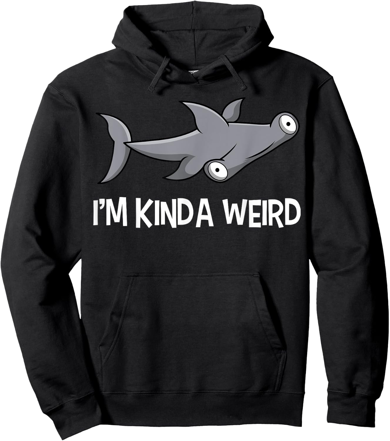 I'm Kinda Weird Hammerhead Shark Hoodie - Hoodie | Black