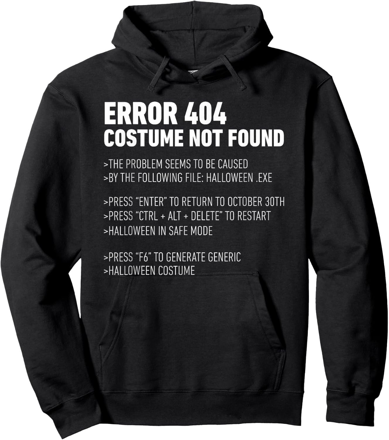 ERROR 404: COSTUME NOT FOUND Perfect Halloween Costume Hoodie - Hoodie | Black
