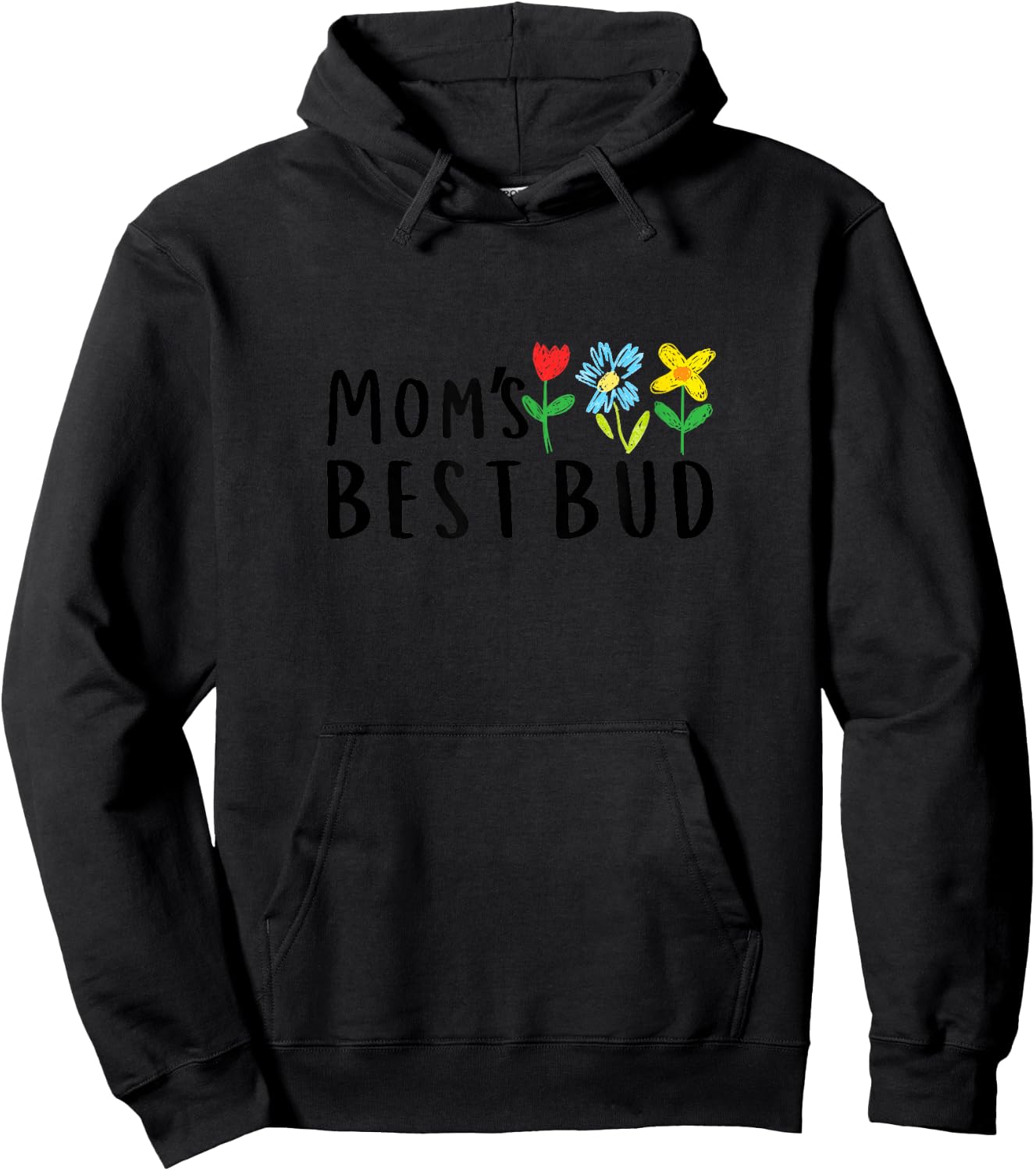 Mom's Best Bud Hoodie - Hoodie | Black