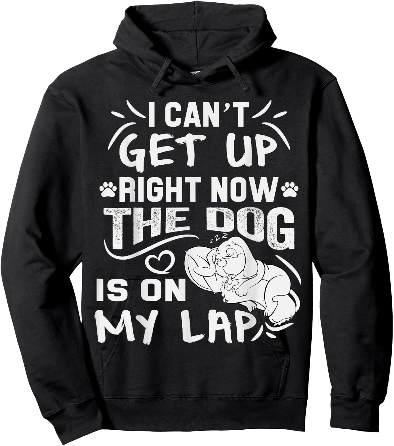 I Can’t Get Up Right Now The Dog Is On My Lap Dog Lovers Hoodie - Hoodie | Black